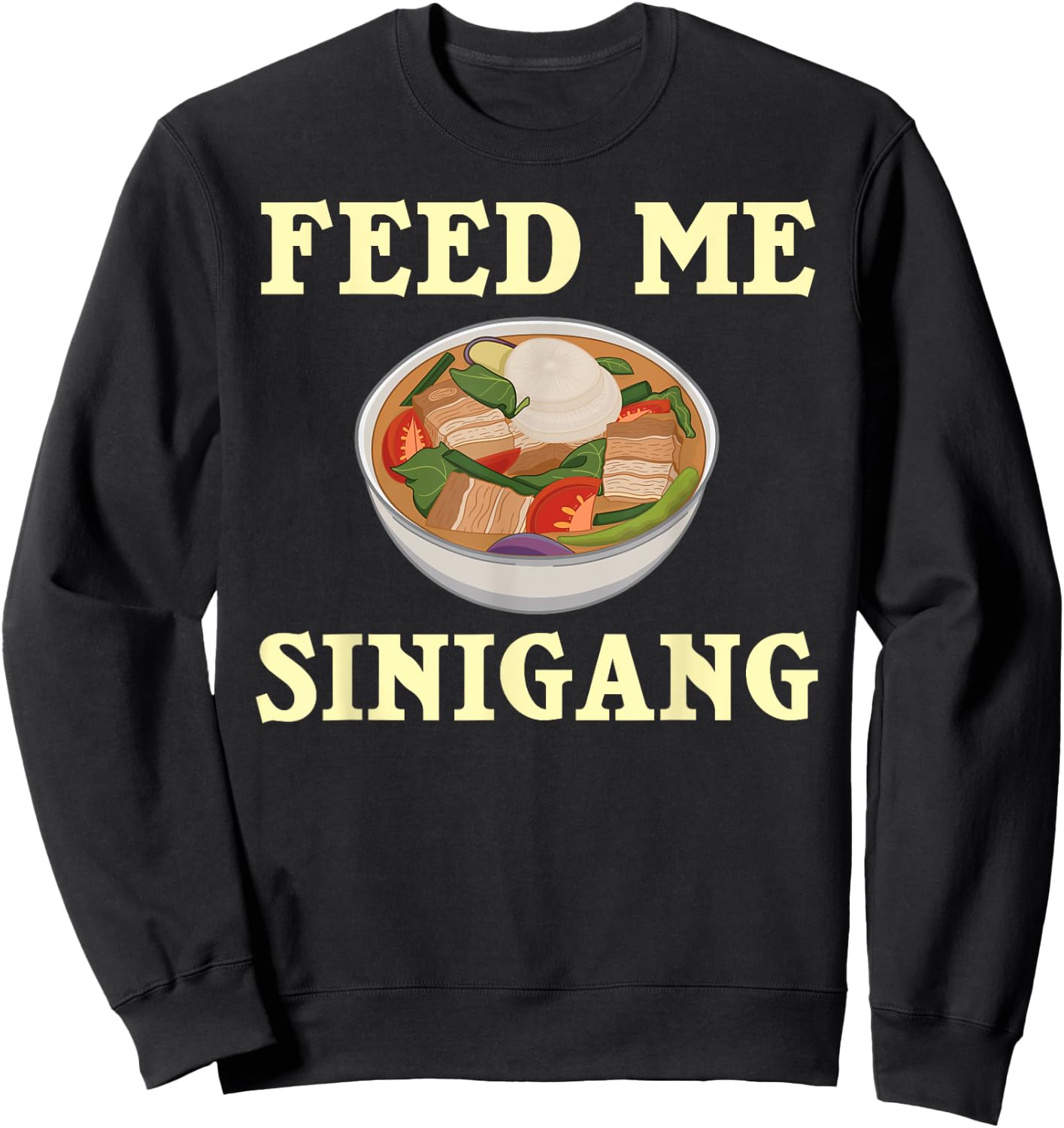 Filipino Sinigang Pinoy Soup Mix Sweatshirt - Sweatshirt | Black