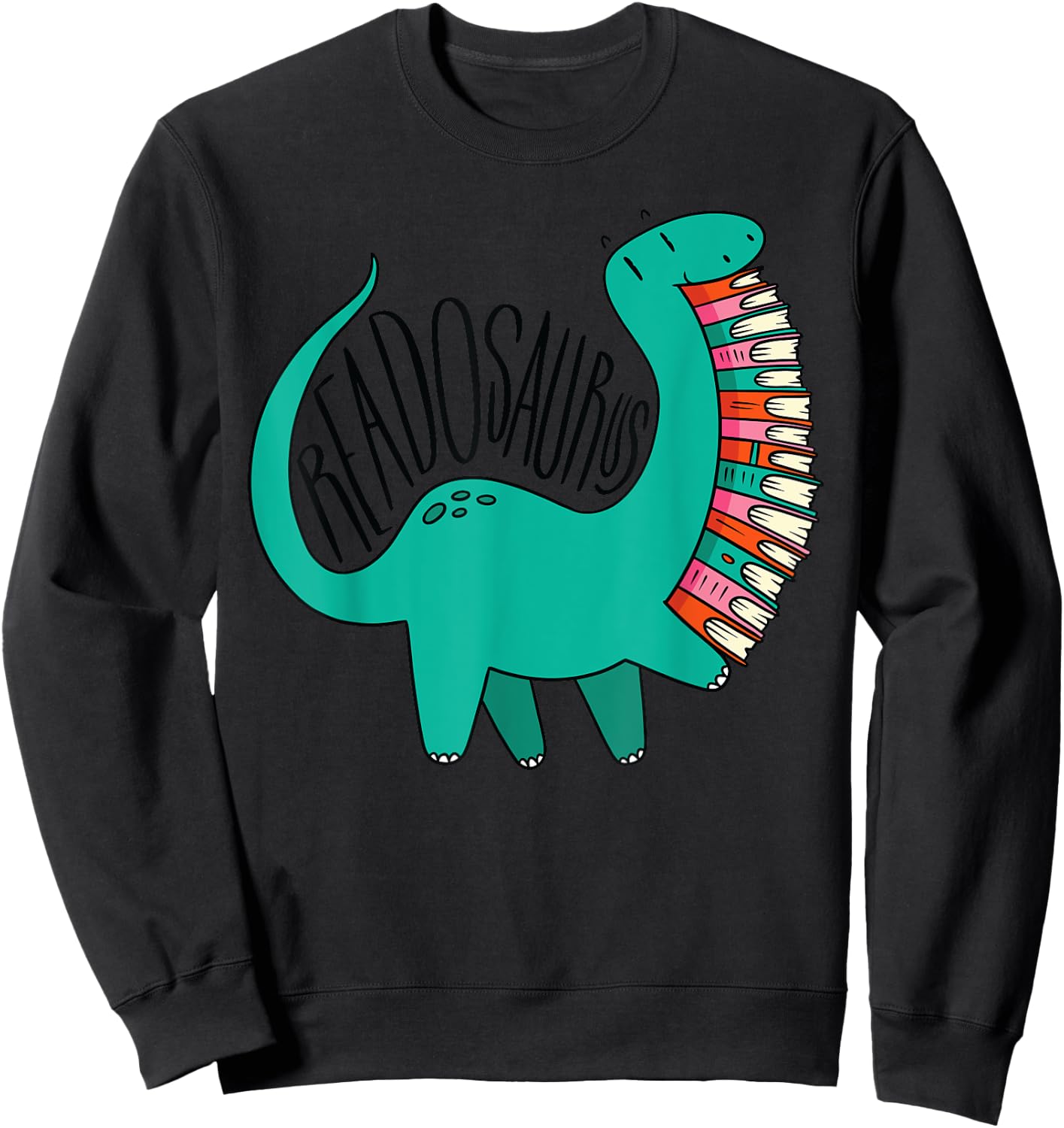 Funny Book Readosaurus Dinosaur Books Library Reading Lovers Small Sweatshirt - Sweatshirt | Black