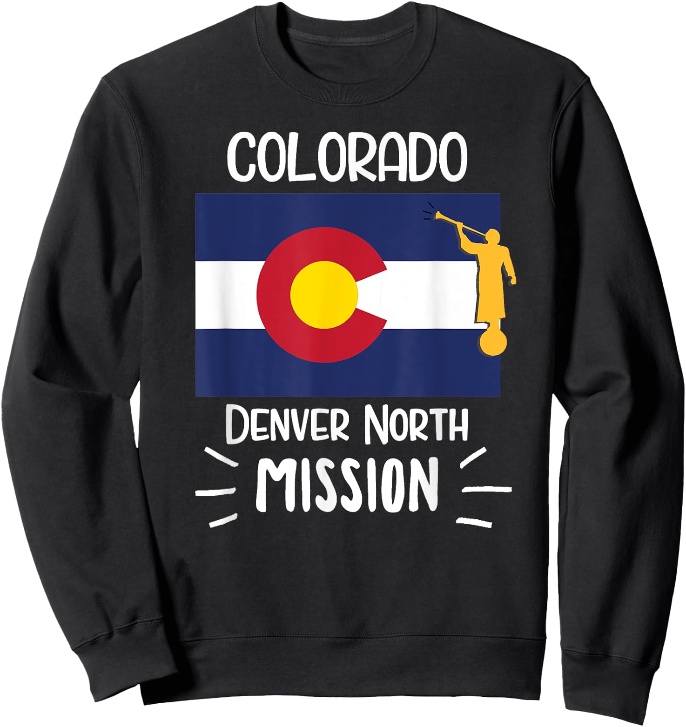 Colorado Denver North Mormon LDS Mission Missionary Gift Sweatshirt - Sweatshirt | Black