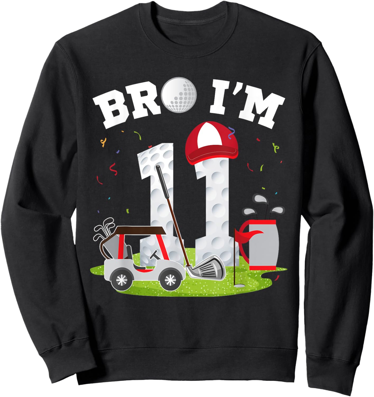 Bro I'm 11 Year Old Golf Theme 11th Birthday Golfer Sweatshirt - Sweatshirt | Black