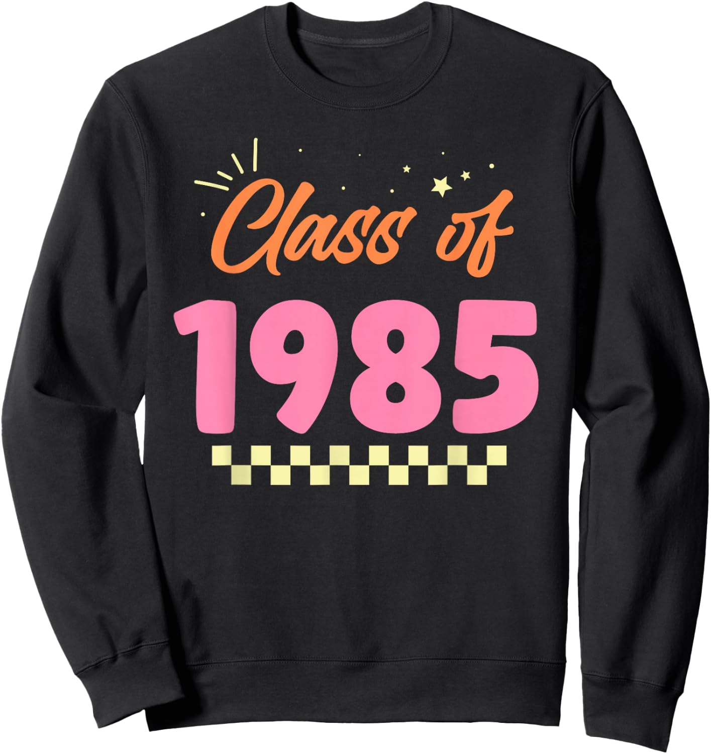 Class of 1985 School Graduation Meetup Reunion Sweatshirt - Sweatshirt | Black