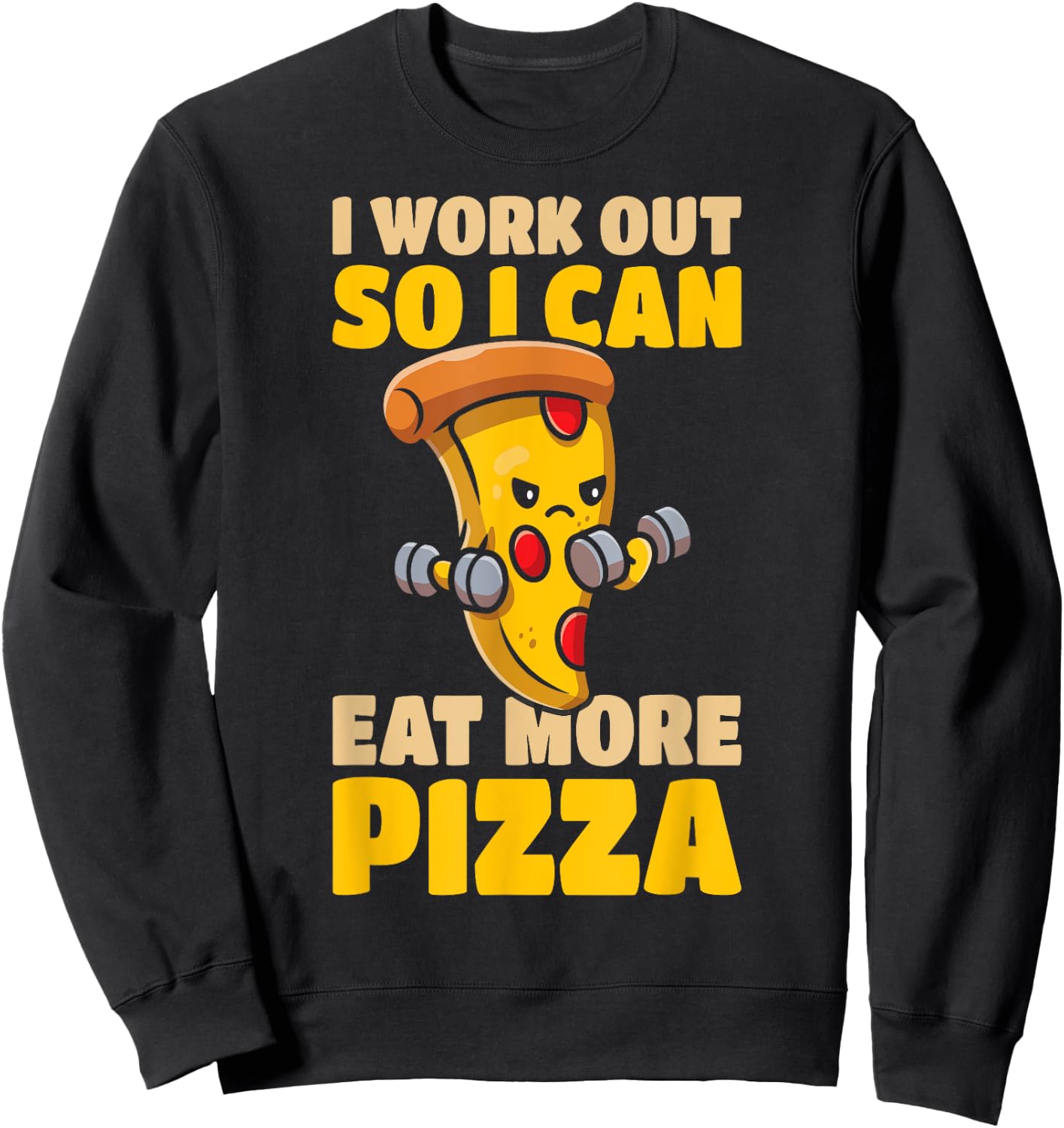 Italian I Work Out So I Can Eat More Pizza Funny Pizza Sweatshirt - Sweatshirt | Black