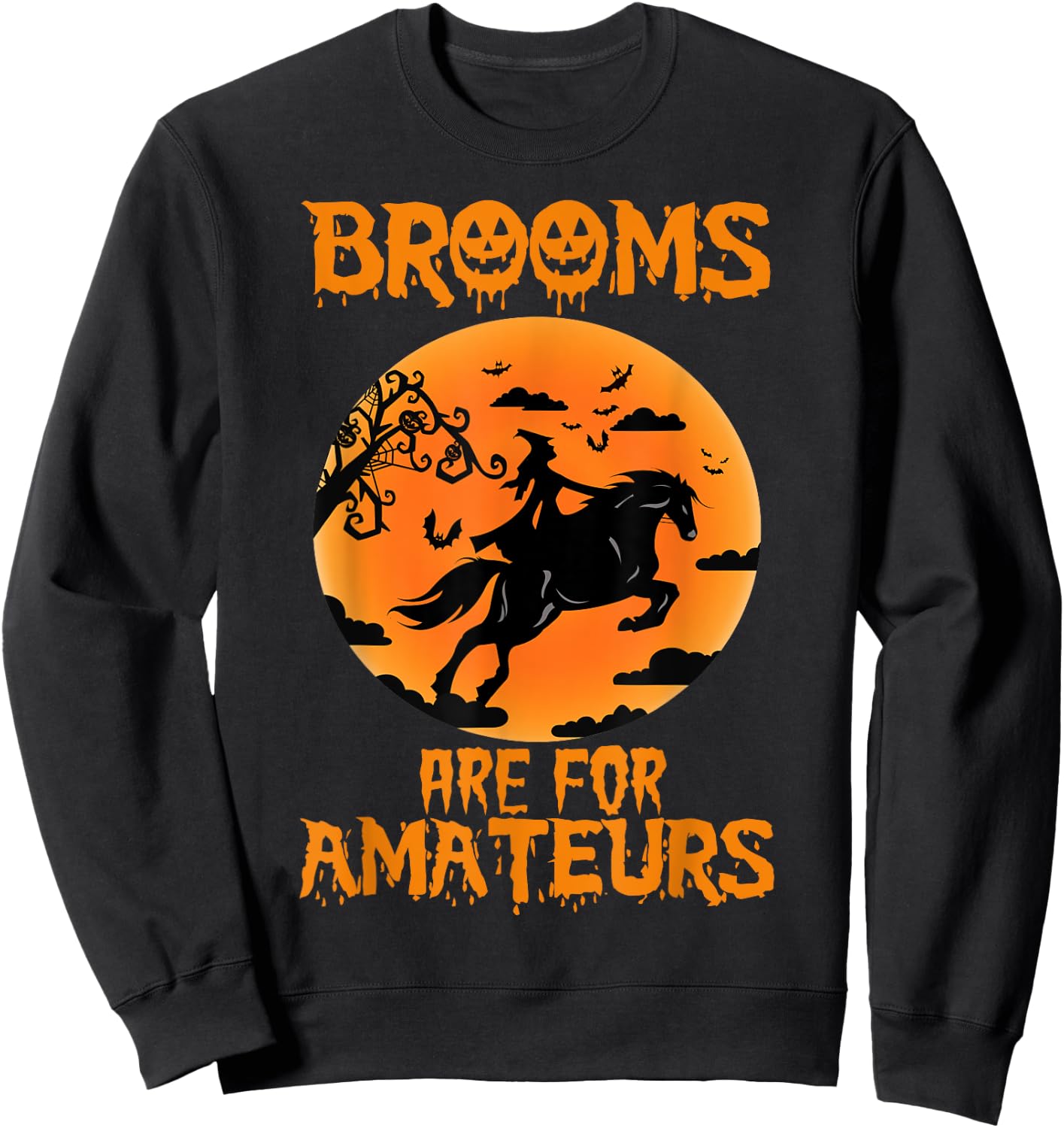 Brooms are for amateurs Sweatshirt - Sweatshirt | Black