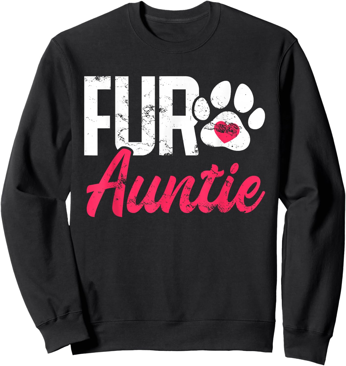 Fur Auntie Breed Paws Dogs Paw Print Puppy Pup Top Dog Breed Women Sweatshirt - Sweatshirt | Black