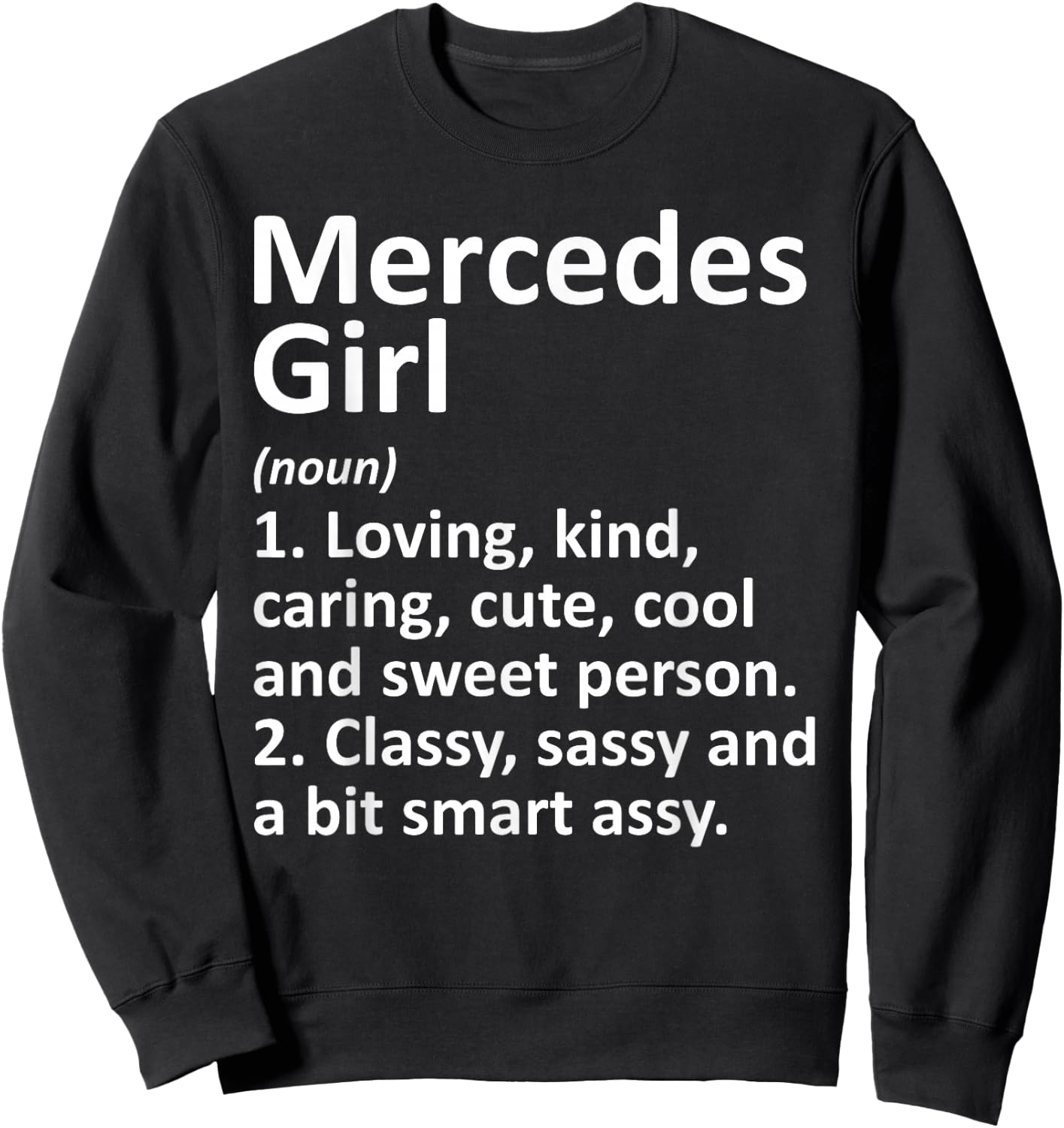 Mercedes Girl TX Texas Funny City Home Roots Gift Sweatshirt - Sweatshirt | Black