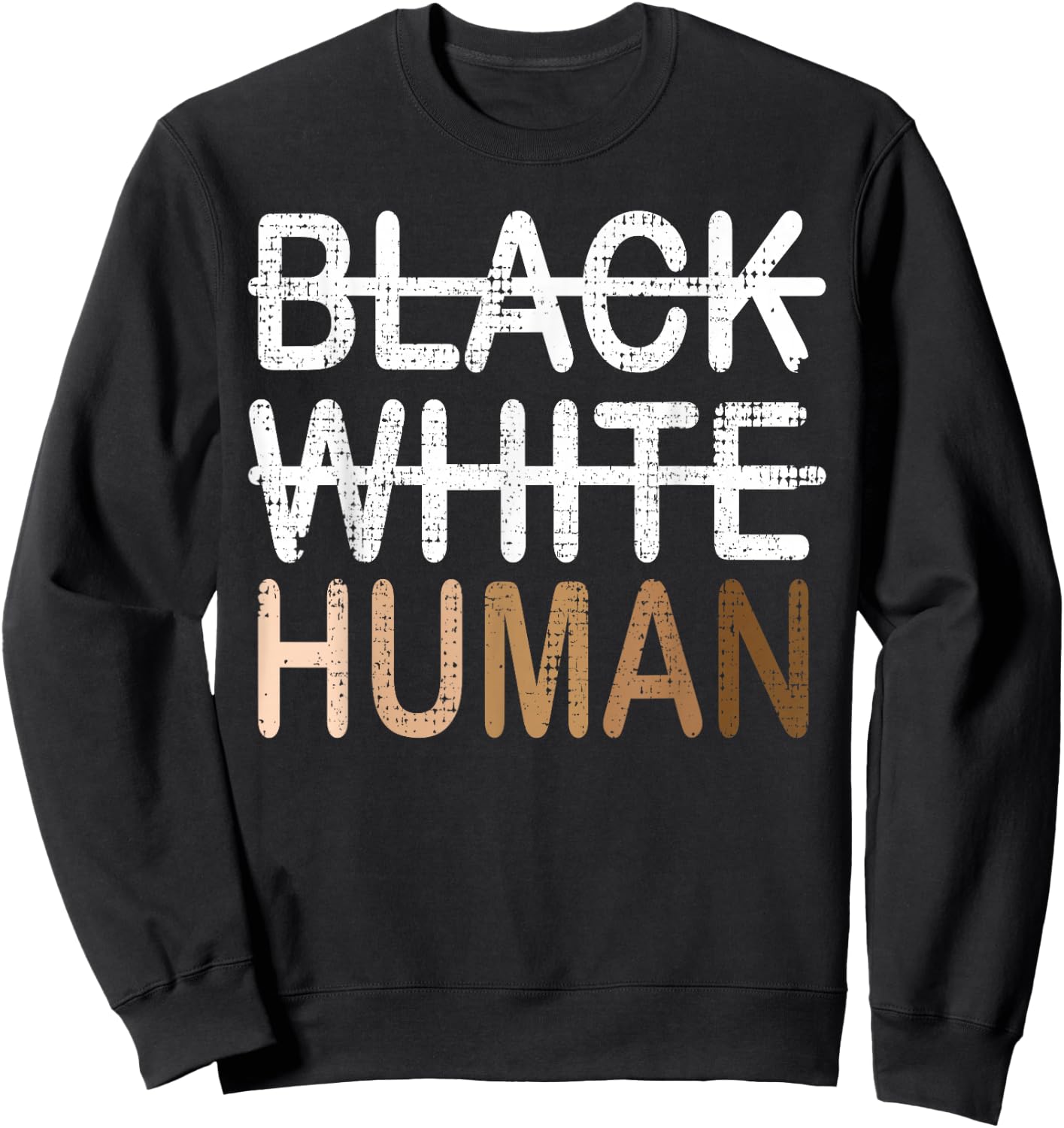 Black White Human Melanin Inclusion for Black History Month Sweatshirt - Sweatshirt | Black