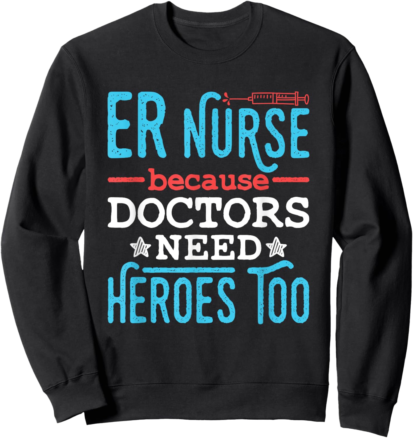 Emergency Nurses Week Gifts Emergency Nurse ER Trauma RN Heroes Funny Appreciation Adults Black Short Sleeve Classic Fit Sweatshirt - Sweatshirt | Black