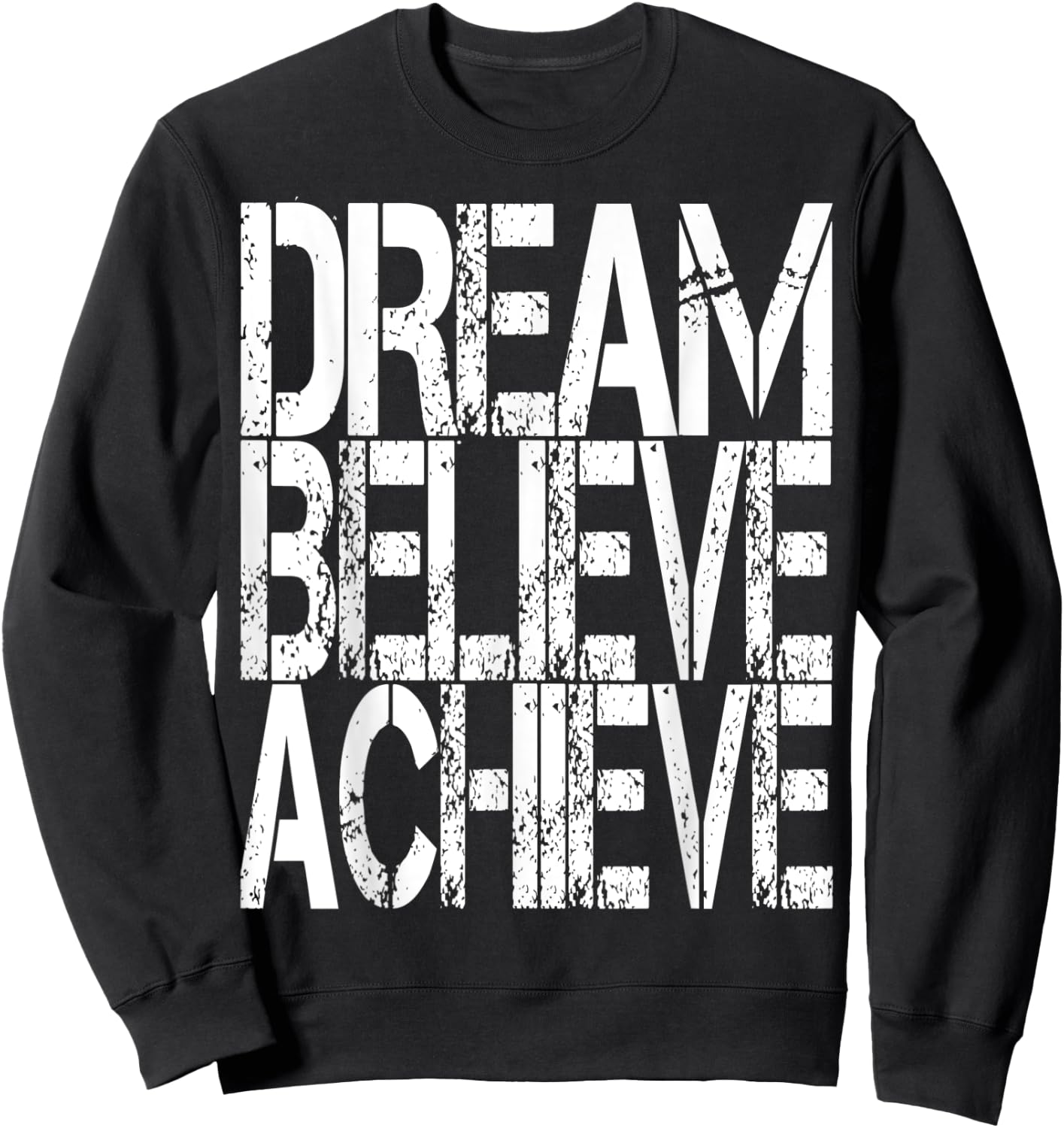 Inspirational Motivational Quote Shirt Women Men Boys Girls Sweatshirt - Sweatshirt | Black
