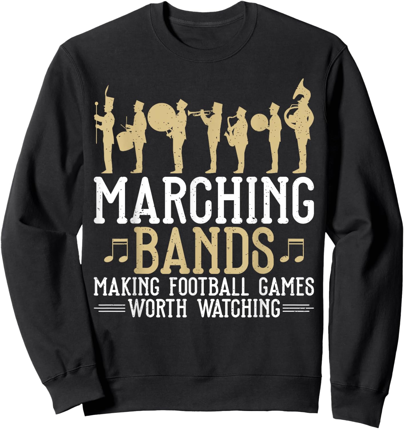 Marching Bands making Football Games worth Watching Band Sweatshirt - Sweatshirt | Black