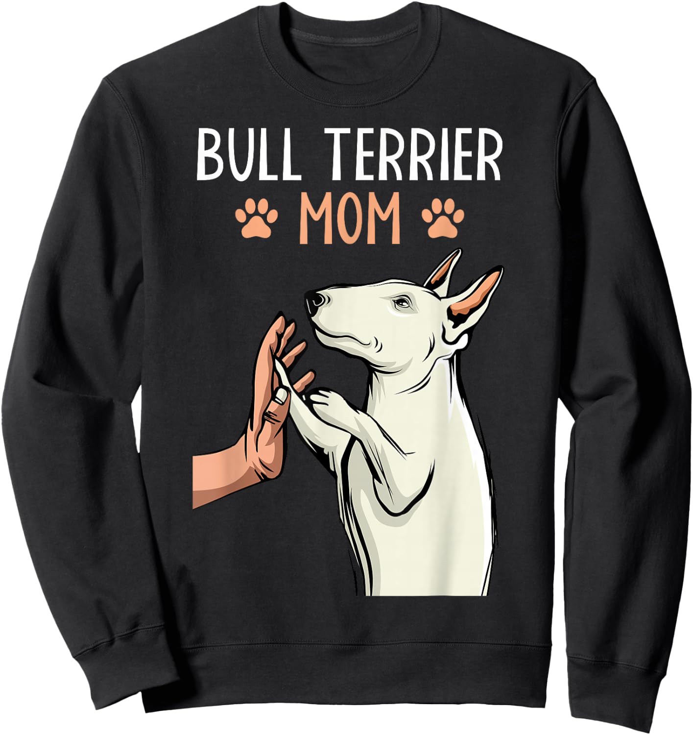 Bull Terrier Mom Bullterrier Dog Lover Owner Women Sweatshirt - Sweatshirt | Black
