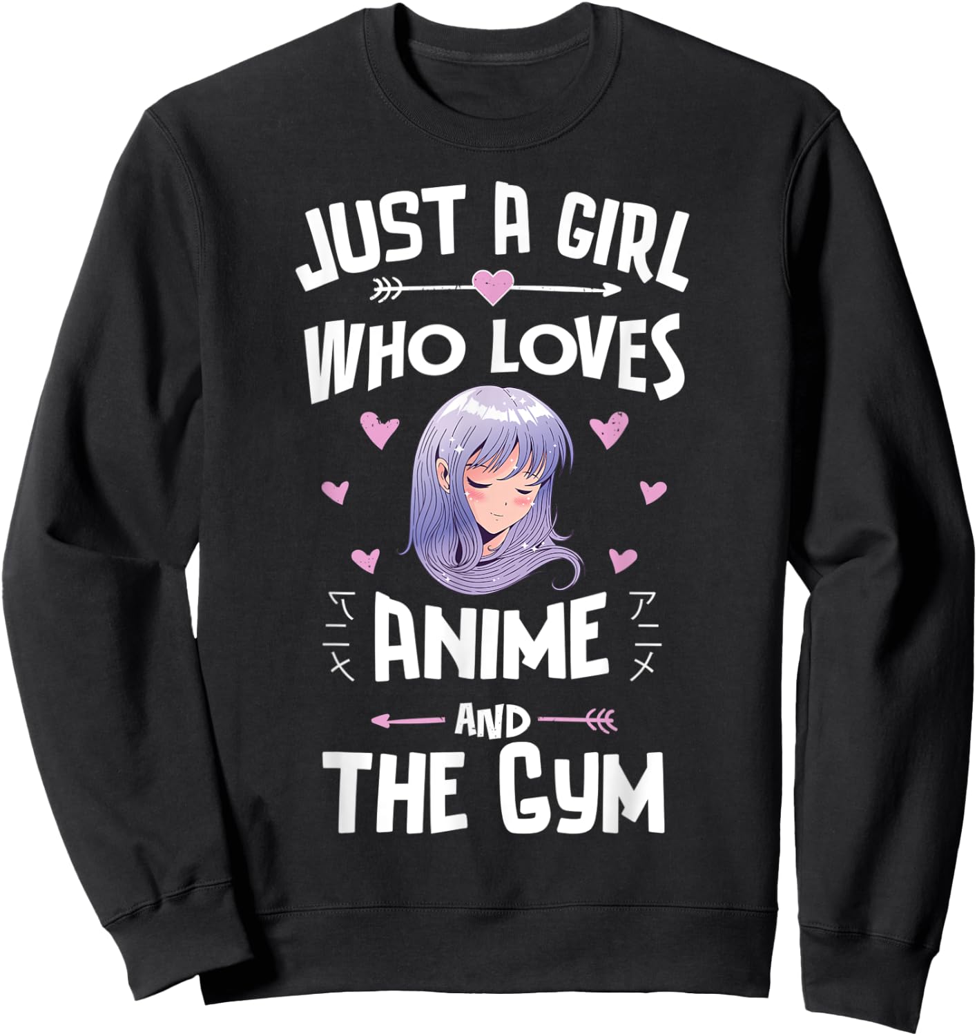 Just A Girl Who Loves Anime And The Gym Gift Women Sweatshirt - Sweatshirt | Black