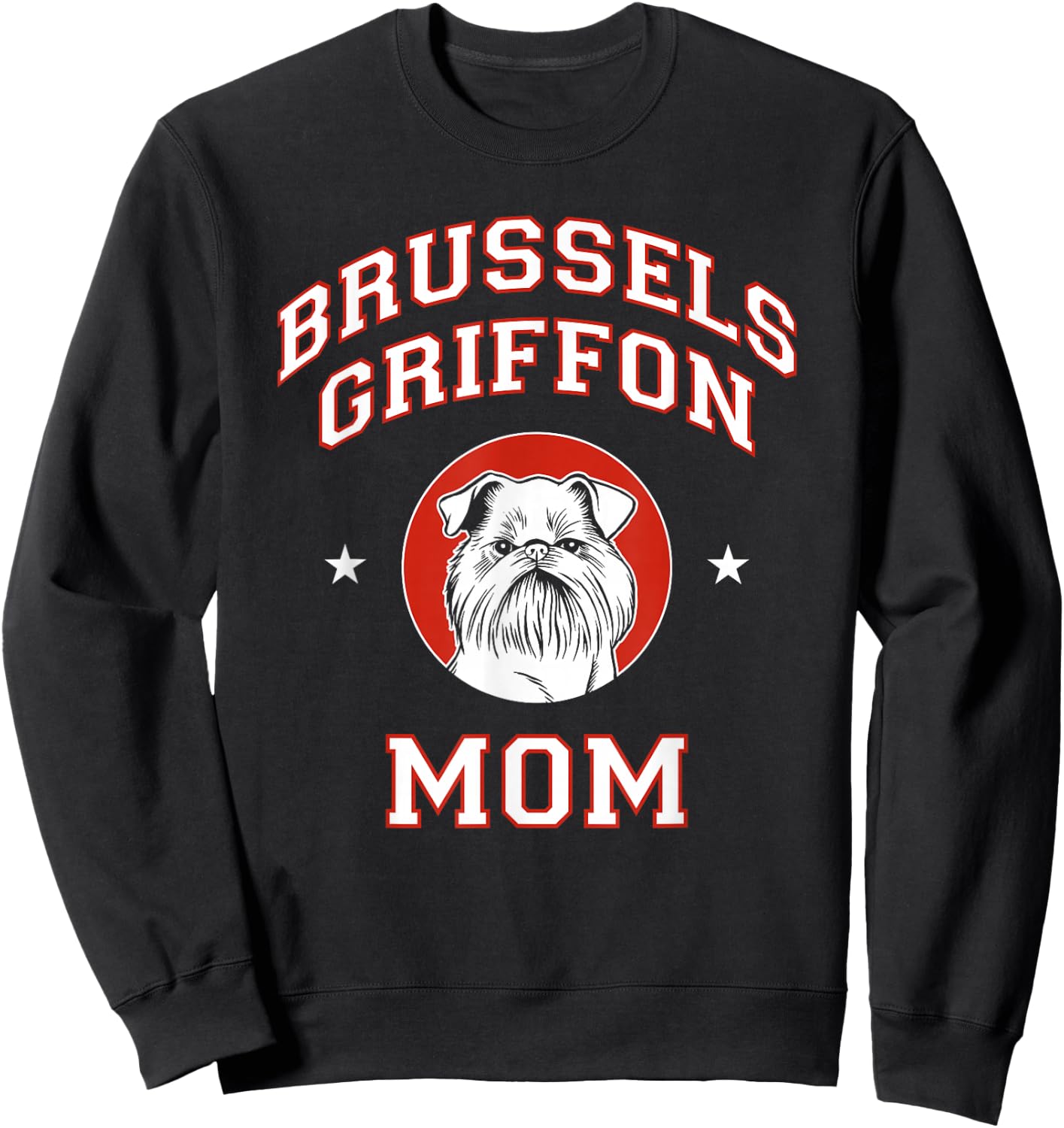 Brussels Griffon Mom Dog Mother Sweatshirt - Sweatshirt | Black