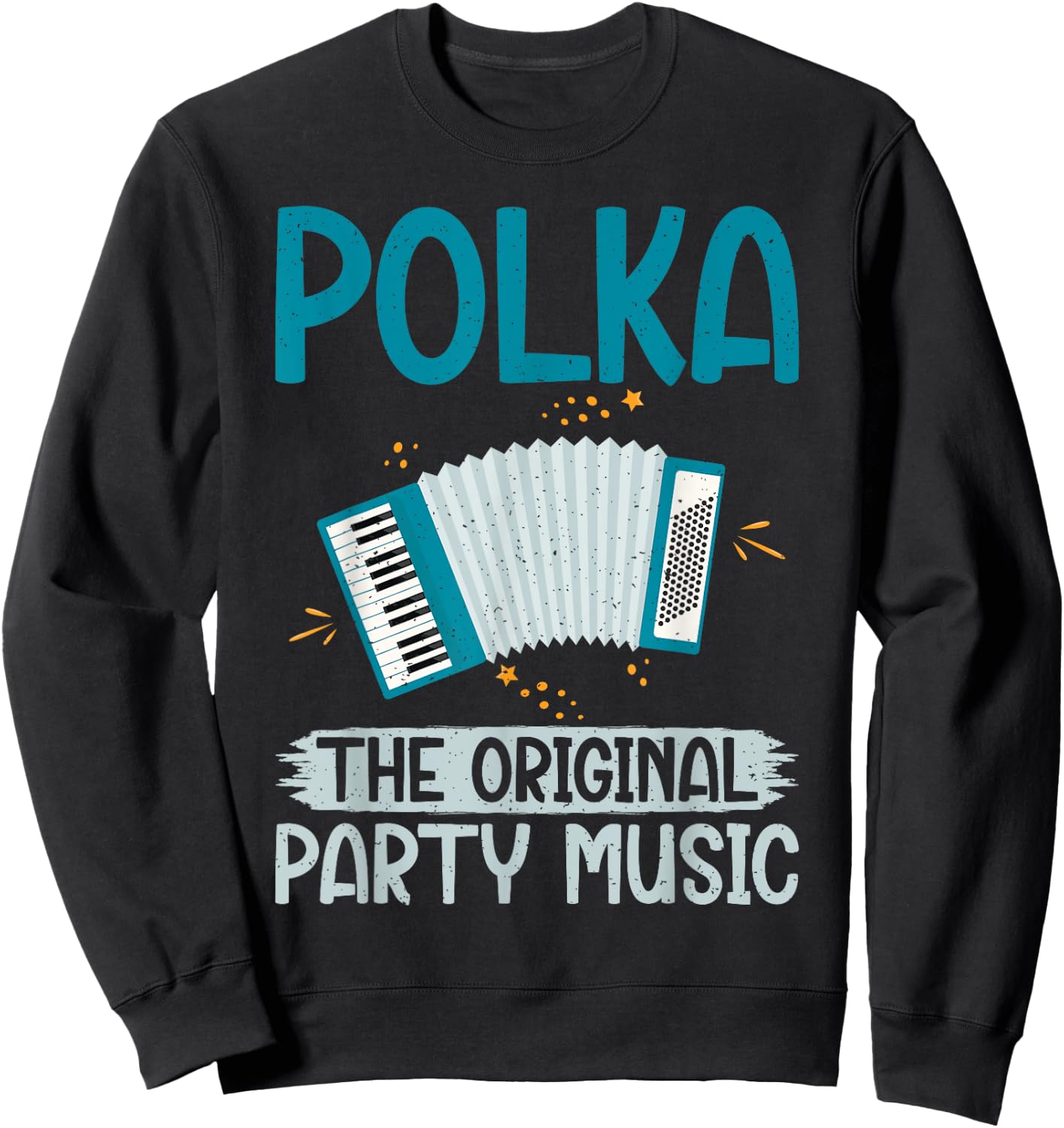 Polka the original Party Music Polish Polka Sweatshirt - Sweatshirt | Black