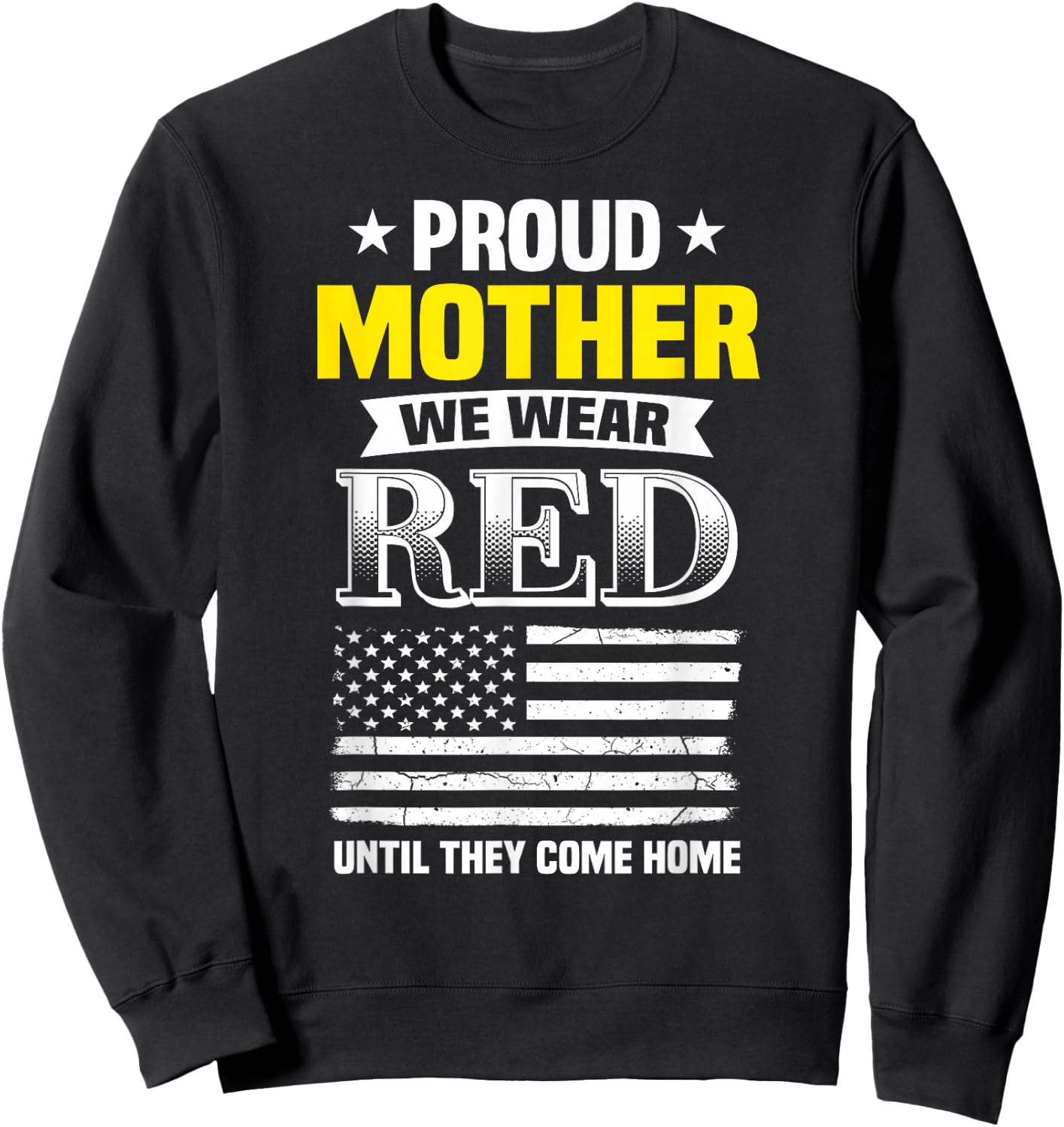 Proud Mother Of Deployed Son Red Friday Family Sweatshirt - Sweatshirt | Black