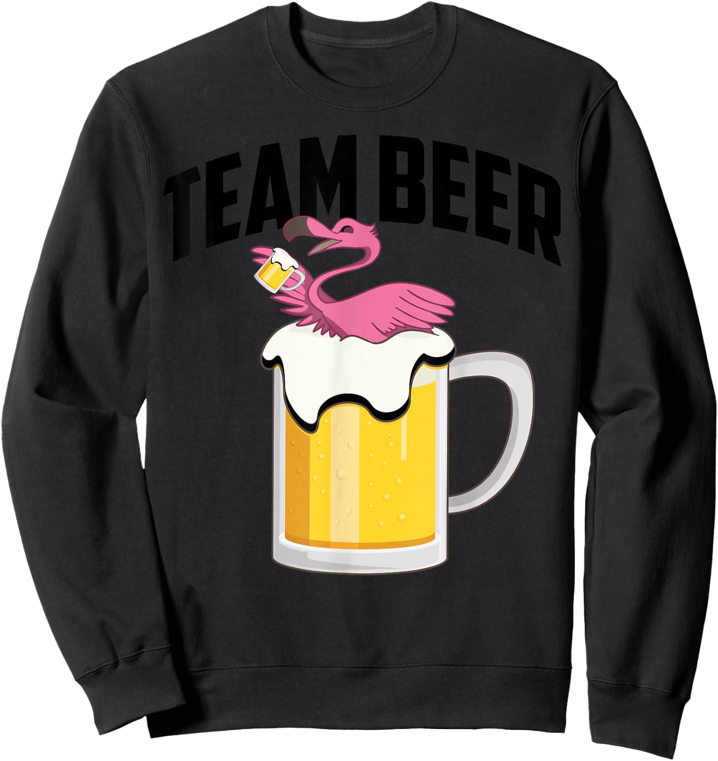 Cool Team Beer Funny Flamingo Bird Alcohol Drinker Fan Gift Sweatshirt - Sweatshirt | Black