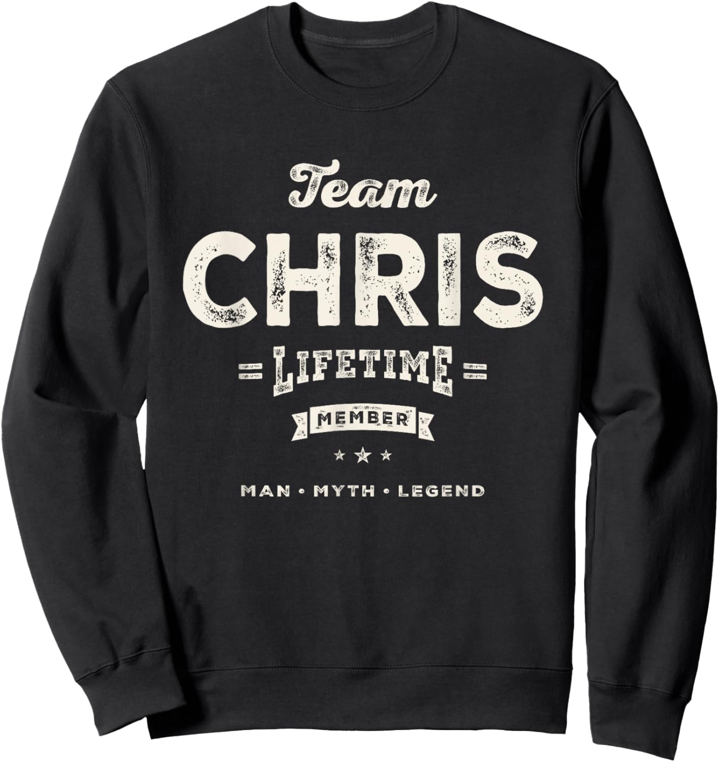 Team Chris Lifetime Member Funny Name Chris Sweatshirt - Sweatshirt | Black