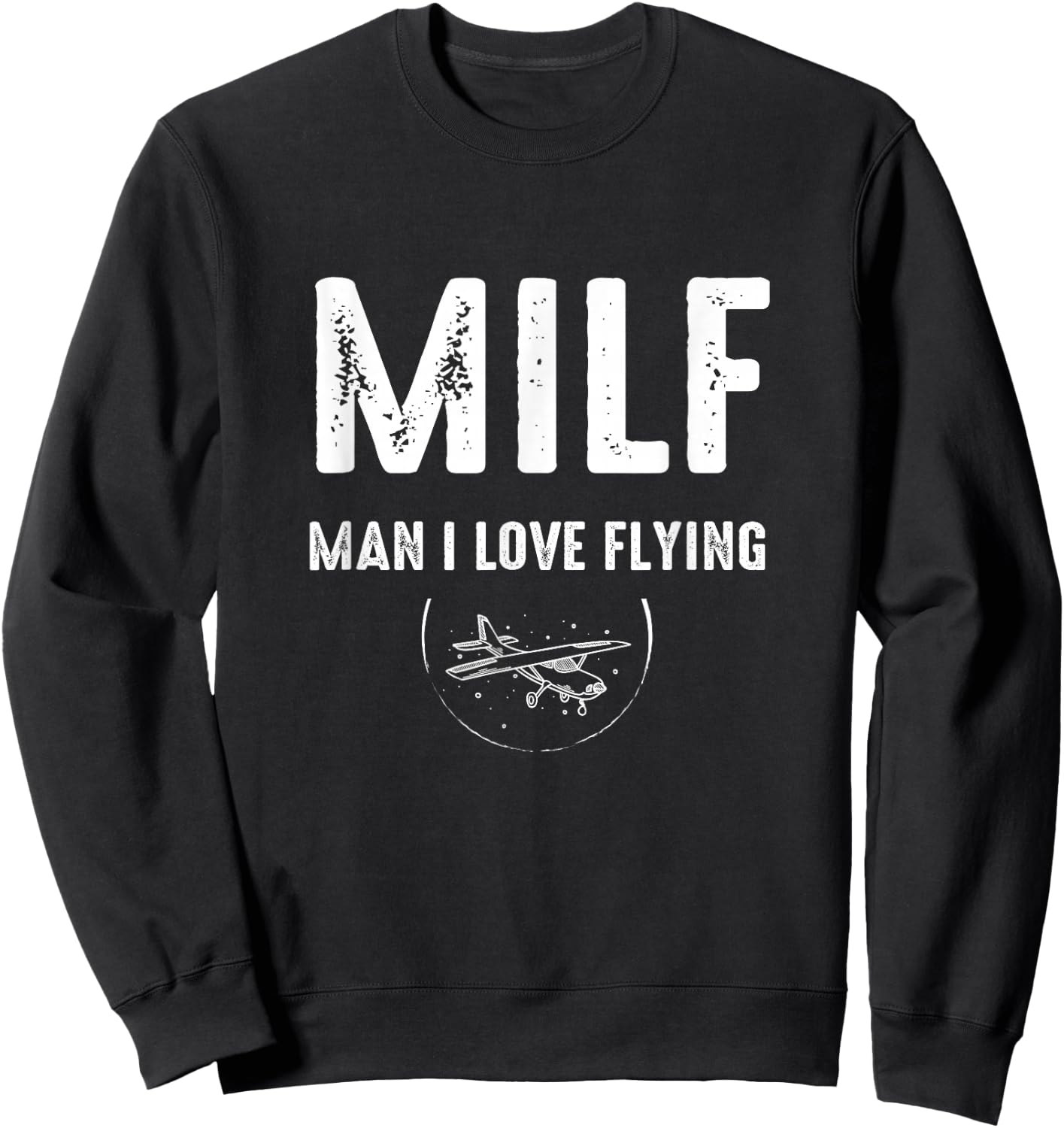 MILF Man I Love Flying - Airplane - Pilot Sweatshirt - Sweatshirt | Black