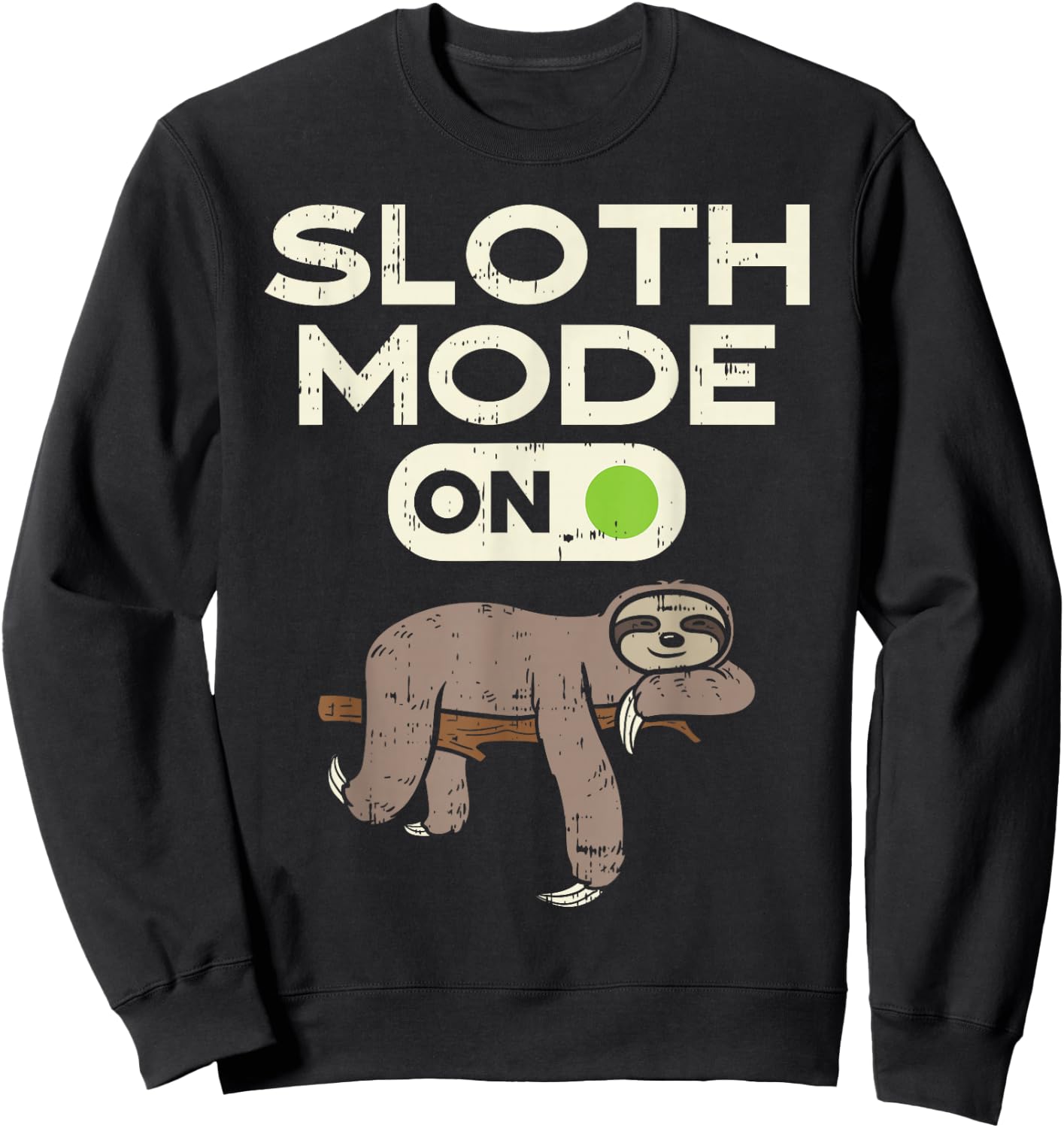Sloth Mode On Funny Lazy Sleep Animal Lover Men Women Gift Sweatshirt - Sweatshirt | Black