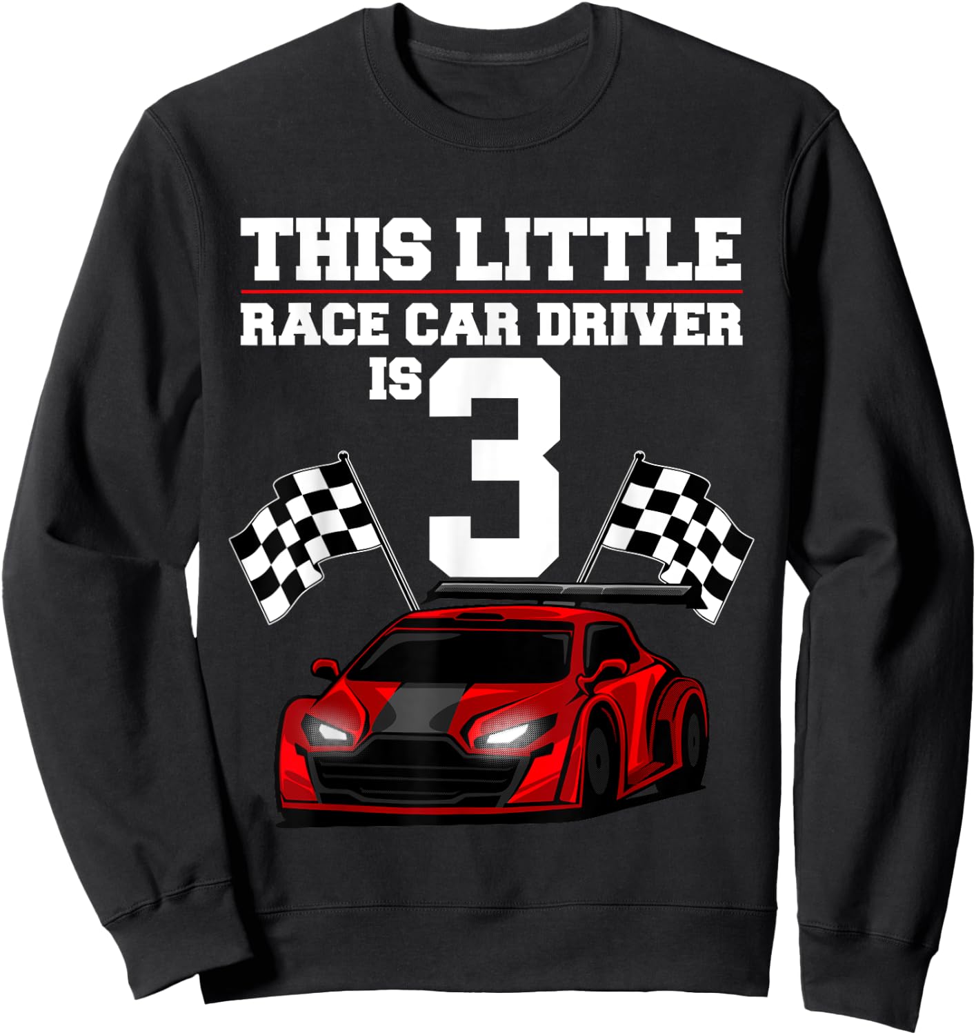 Funny 3rd Birthday Gift Boys 3 Years Old Race Car Drivers Sweatshirt - Sweatshirt | Black