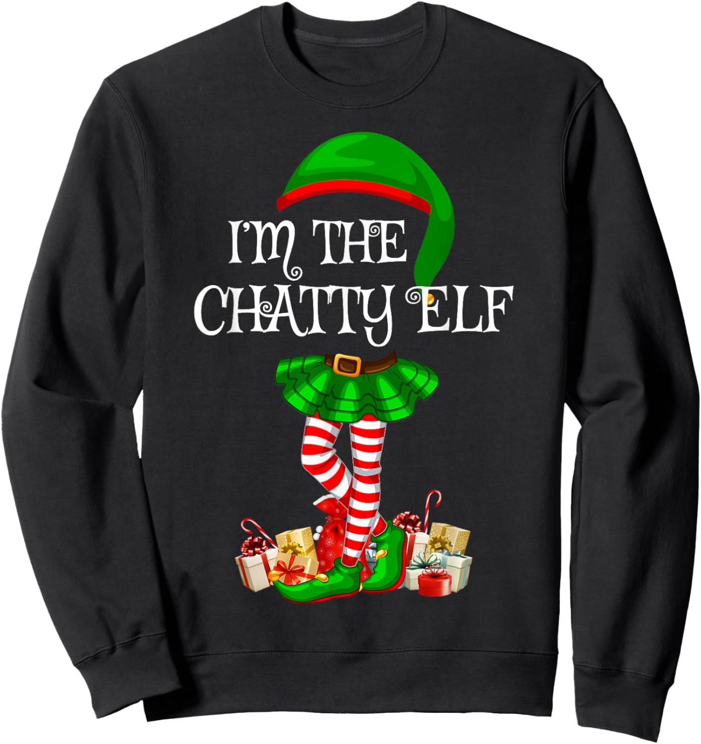 Matching Family Women Girls I'm The Chatty Elf Christmas Sweatshirt - Sweatshirt | Black