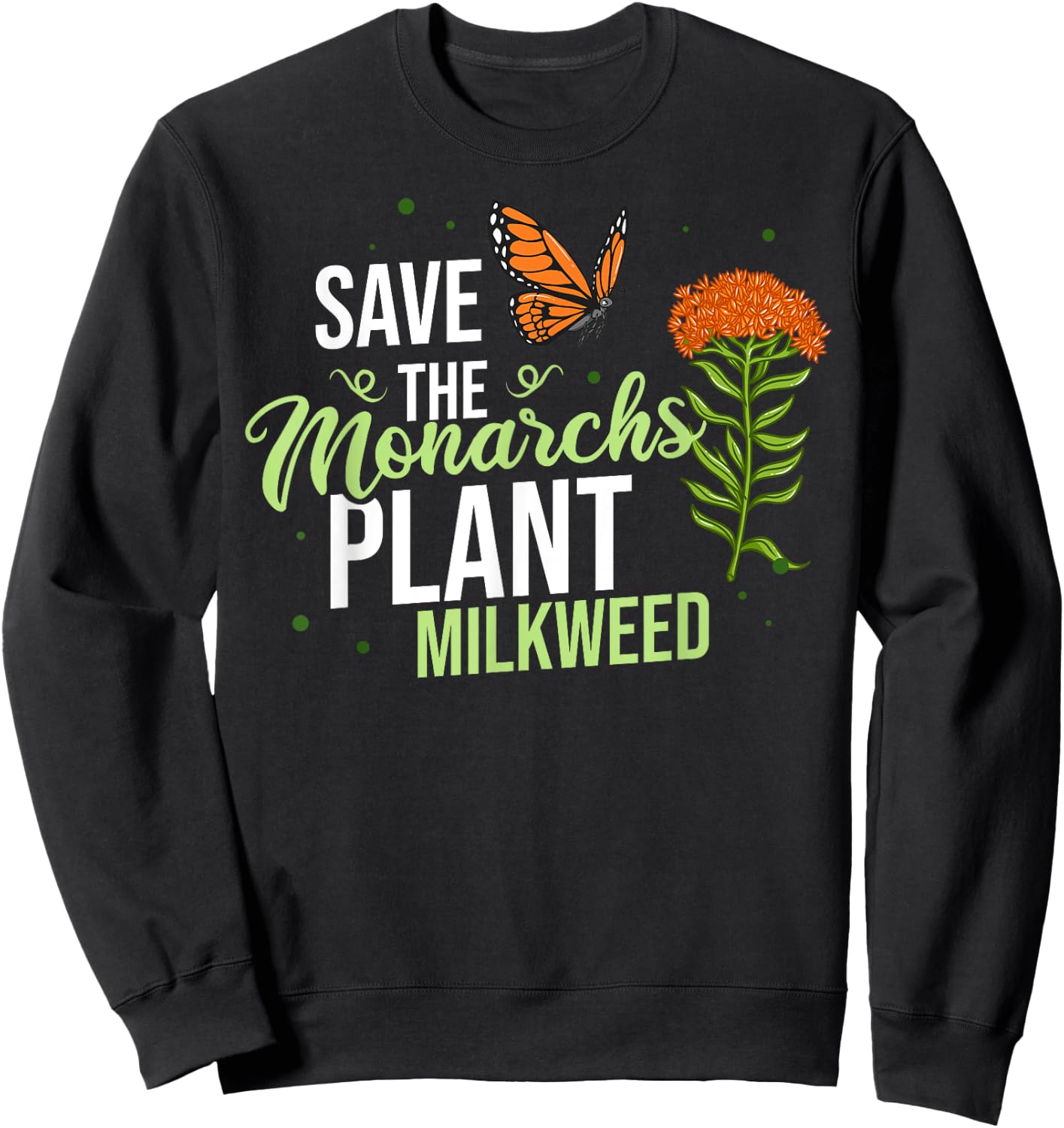 Save the Monarch Butterfly Milkweed Sweatshirt - Sweatshirt | Black