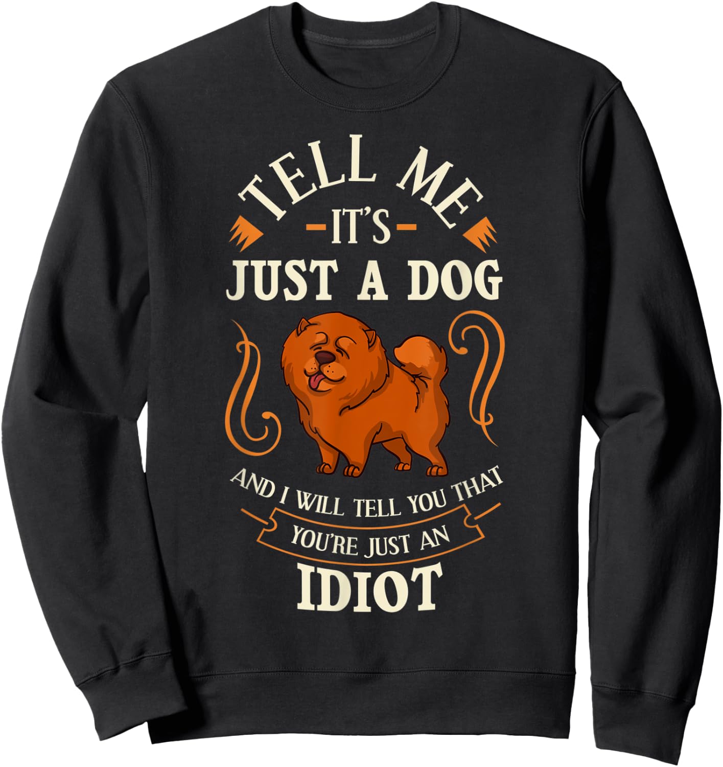 Chow Chow Dog Gift Puppies Owner Lover Men Women Sweatshirt - Sweatshirt | Black