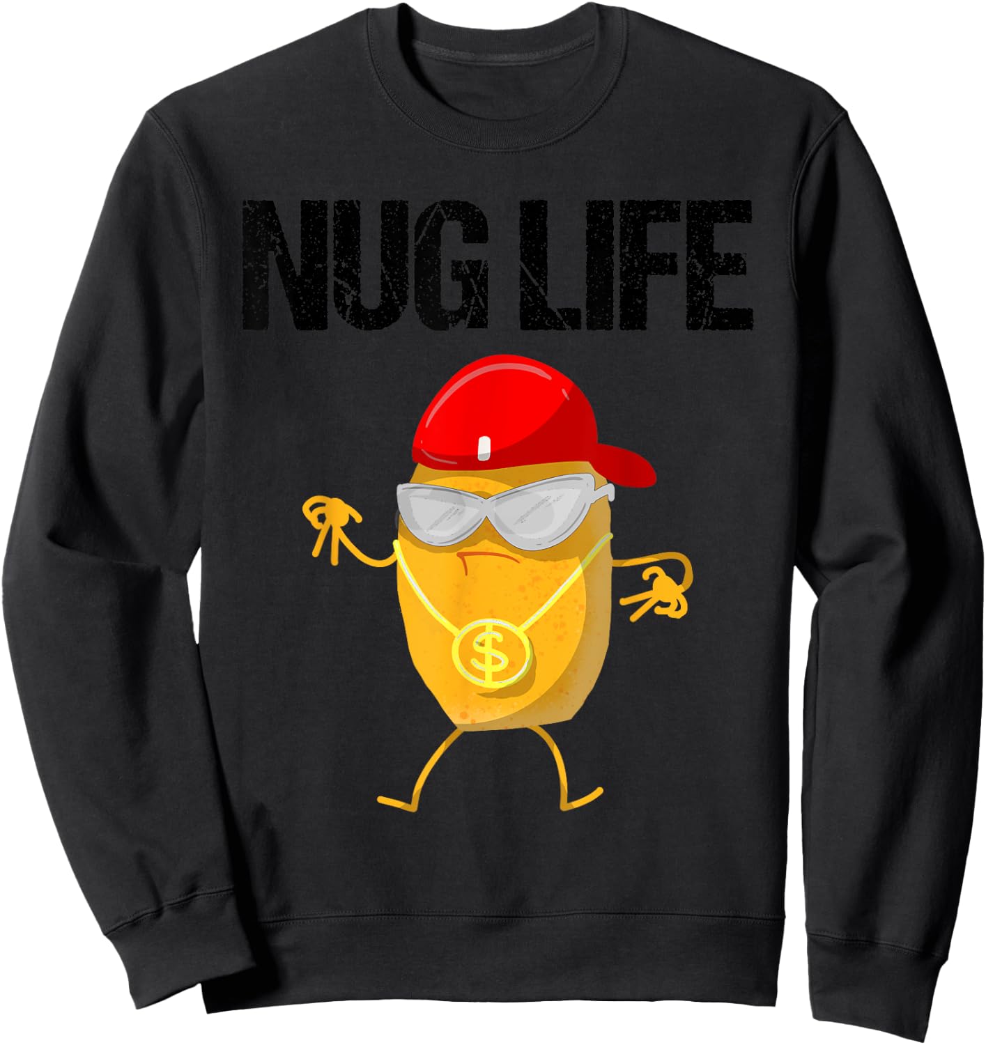 Funny Nug Life Gift | Cute Chicken Nuggets Lover Men Women Sweatshirt - Sweatshirt | Black