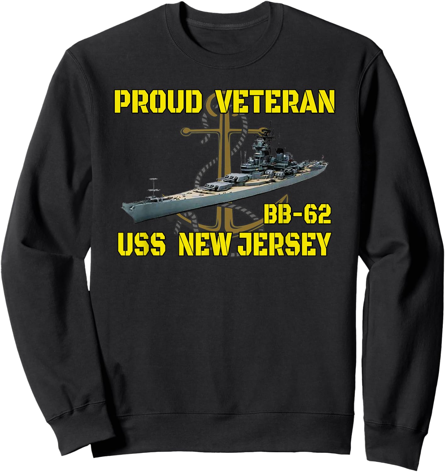 USS New Jersey BB-62 Battleship Veterans Day Father Grandpa Sweatshirt - Sweatshirt | Black