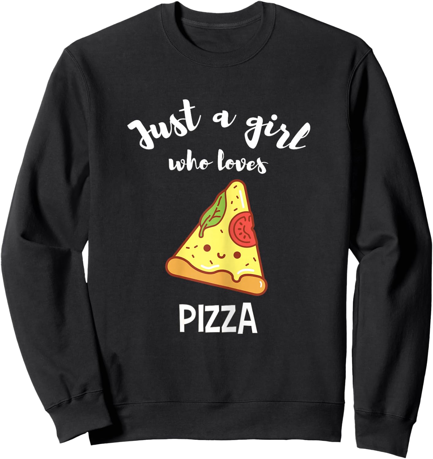 Pizza Lover Shirt Funny Cute Girl I Love Pizza Quote Sweatshirt - Sweatshirt | Black