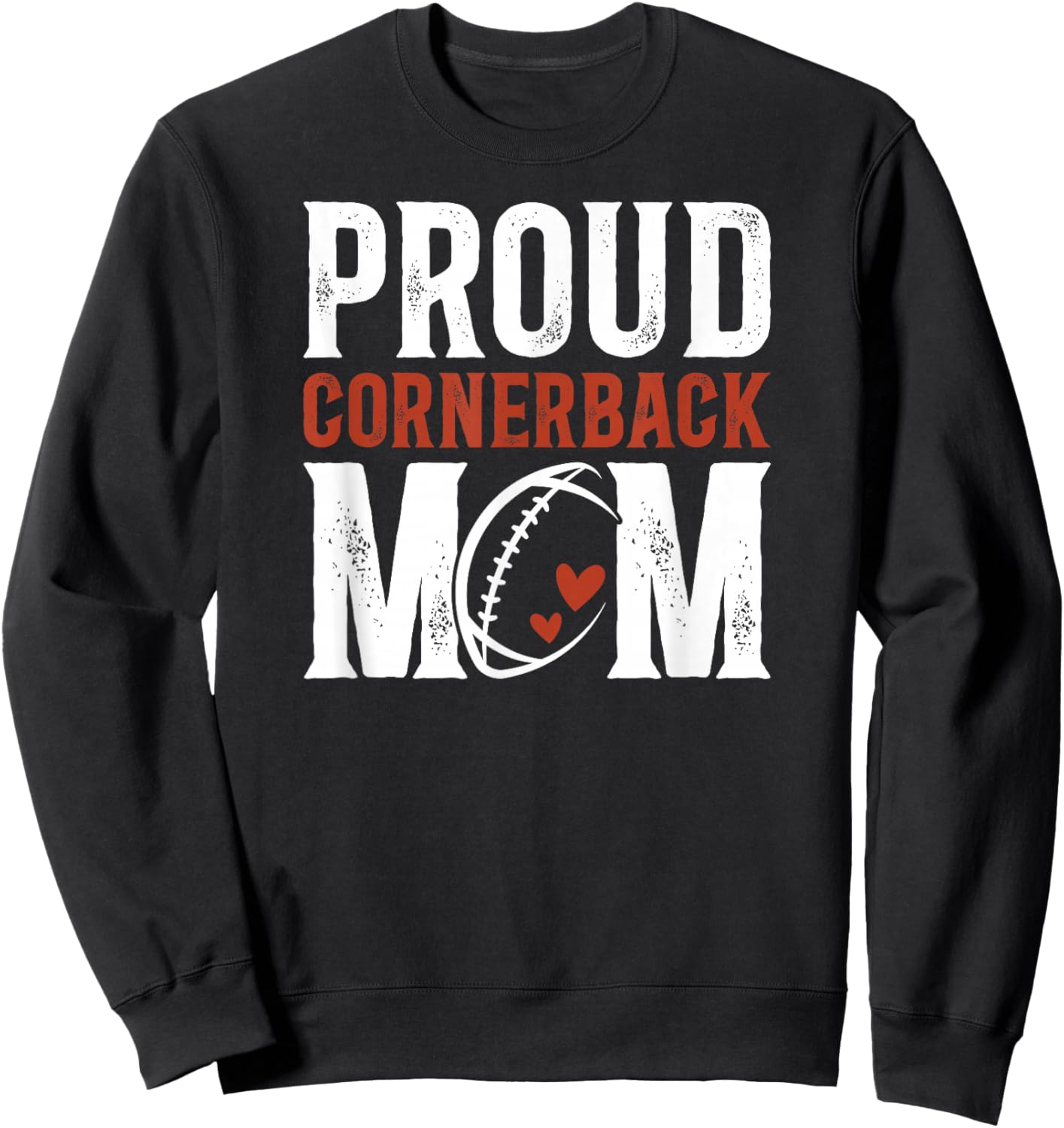 Proud Cornerback Mom Of A Football Cornerback Mama Sweatshirt - Sweatshirt | Black
