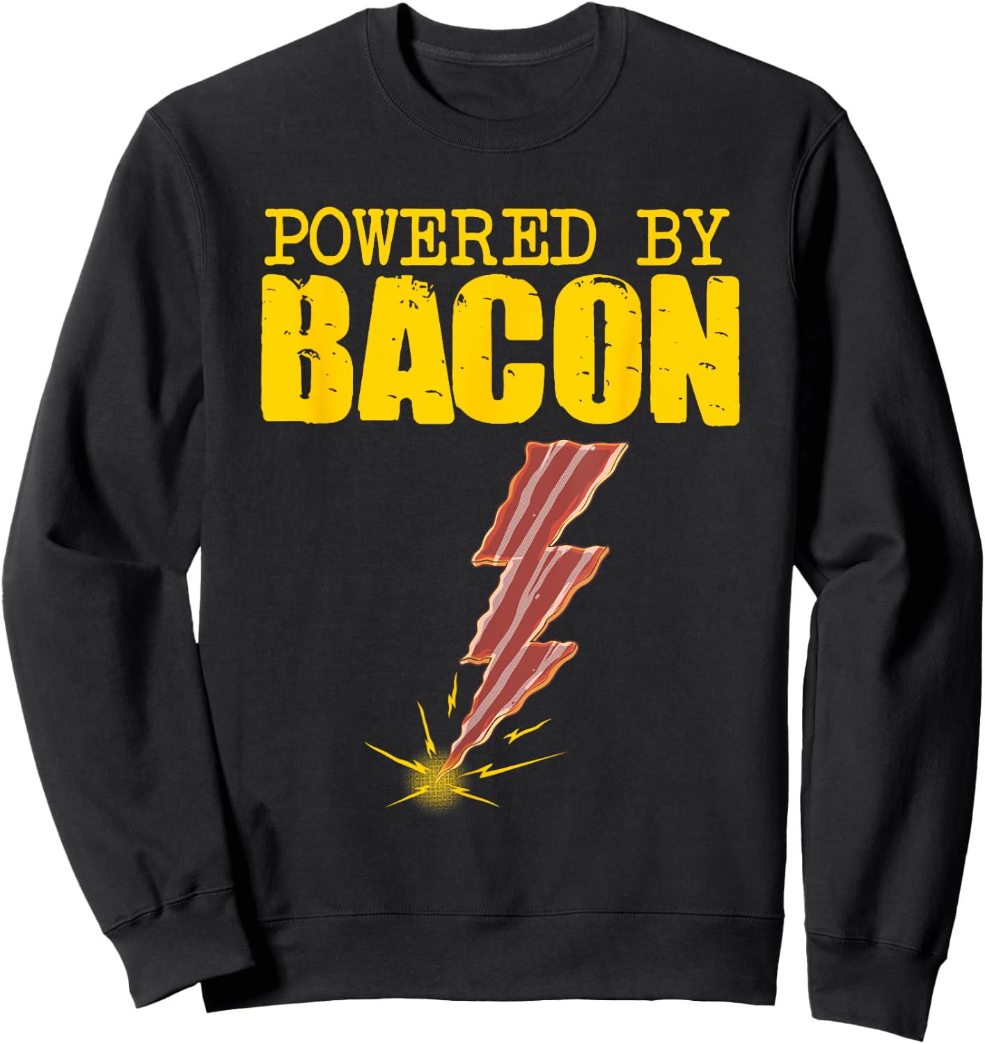 Funny Powered By Bacon Gift Women Pork Belly Lover Sweatshirt - Sweatshirt | Black