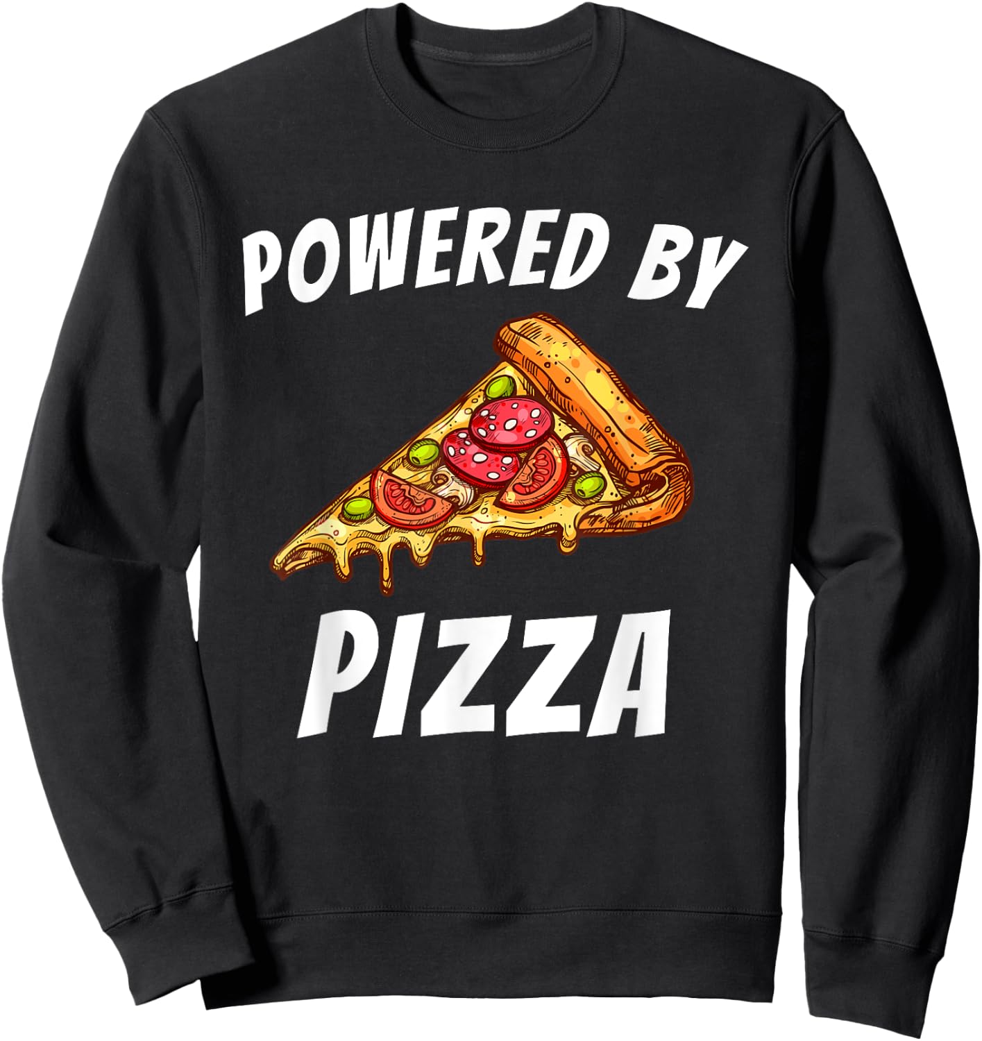 Powered by Pizza - Food Lover Foodie Sweatshirt - Sweatshirt | Black