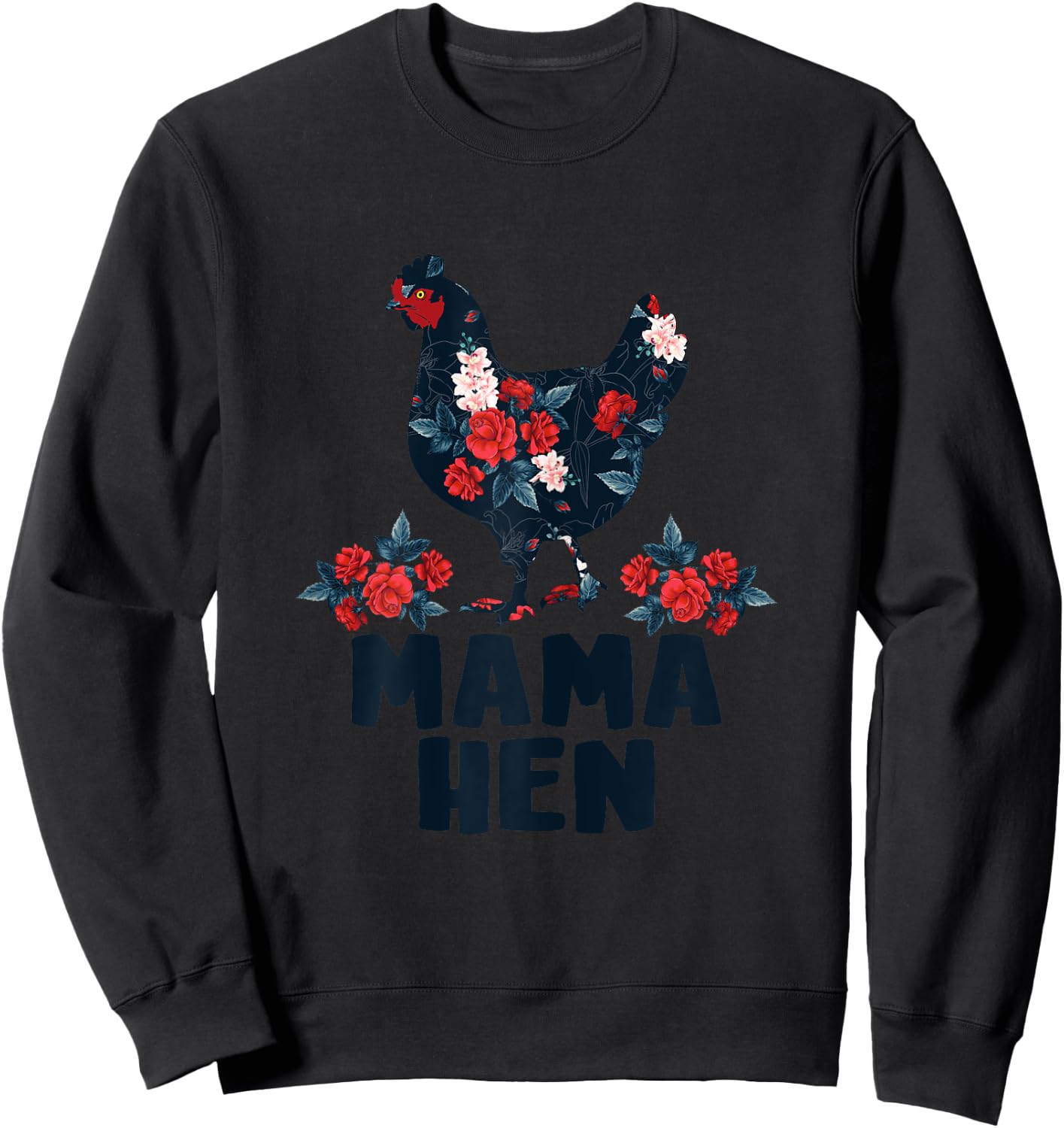 Mama Hen Funny Mother's Day Chicken Mom Farmer Farm Sweatshirt - Sweatshirt | Black