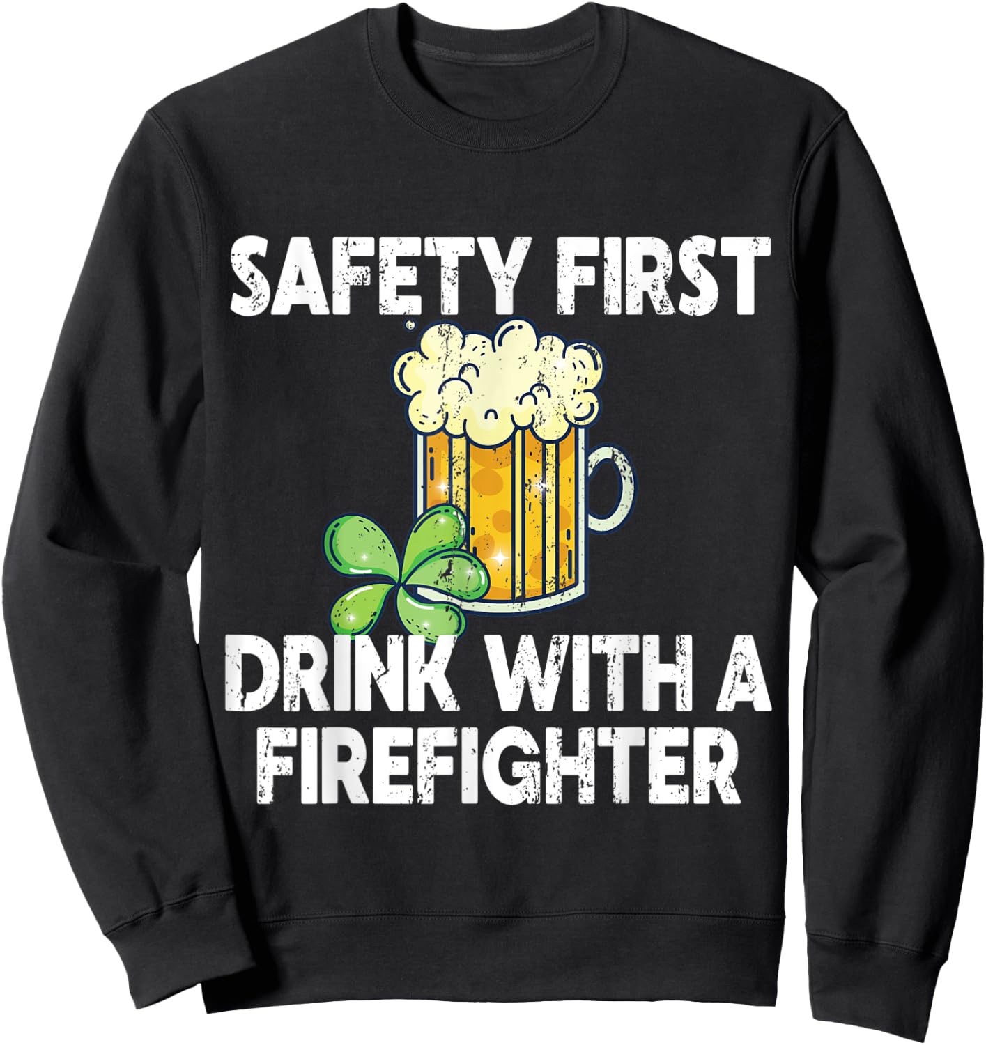 St. Patricks Day Firefighter Sweatshirt - Sweatshirt | Black