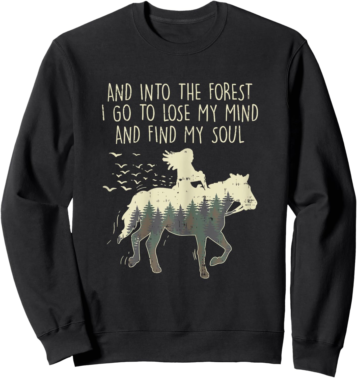 Into The Forest I Go Horse Horseback Riding Girls Women Gift Sweatshirt - Sweatshirt | Black