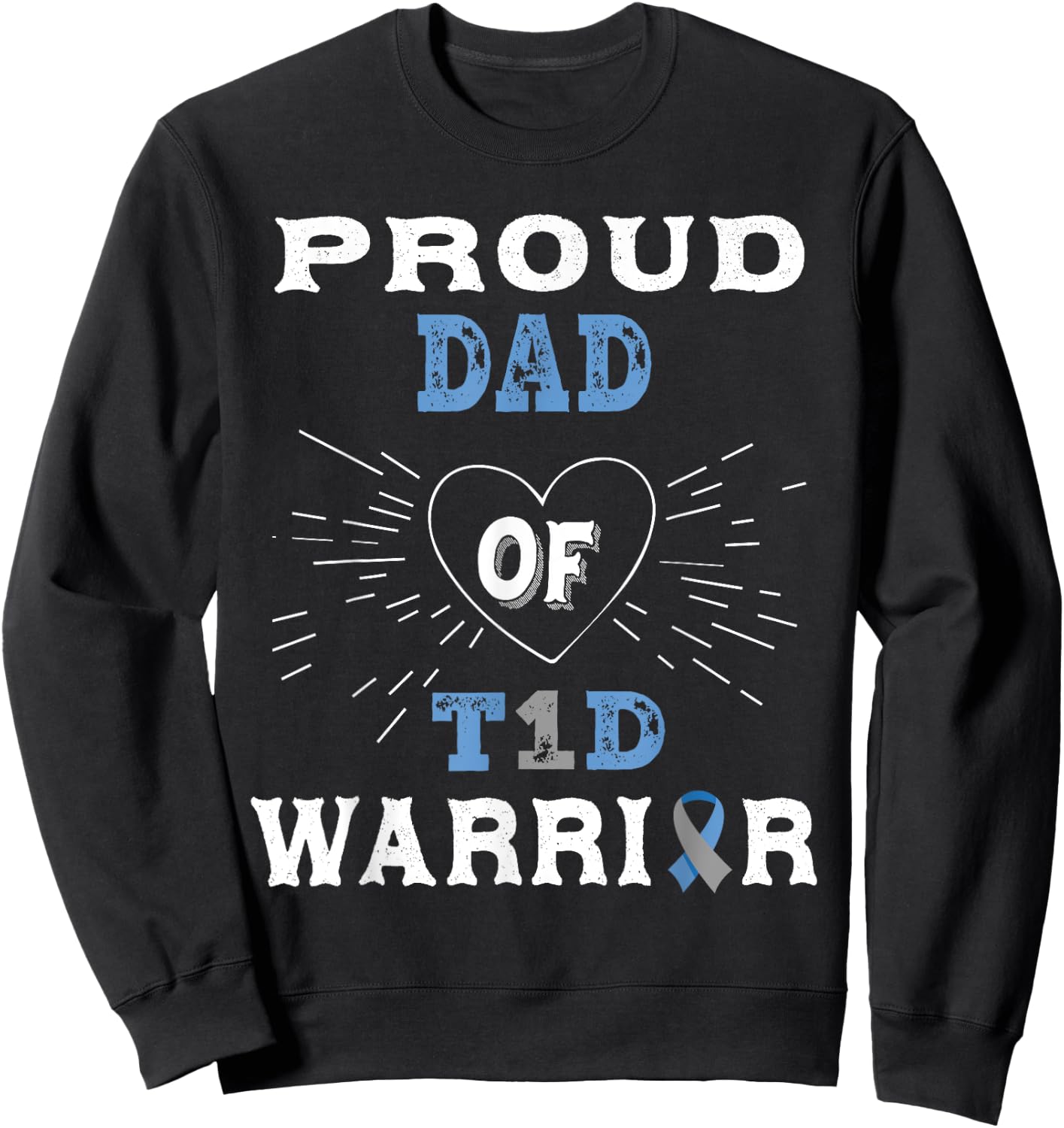 T1D Proud Dad Diabetes Awareness Type 1 Insulin Pancreas Sweatshirt - Sweatshirt | Black
