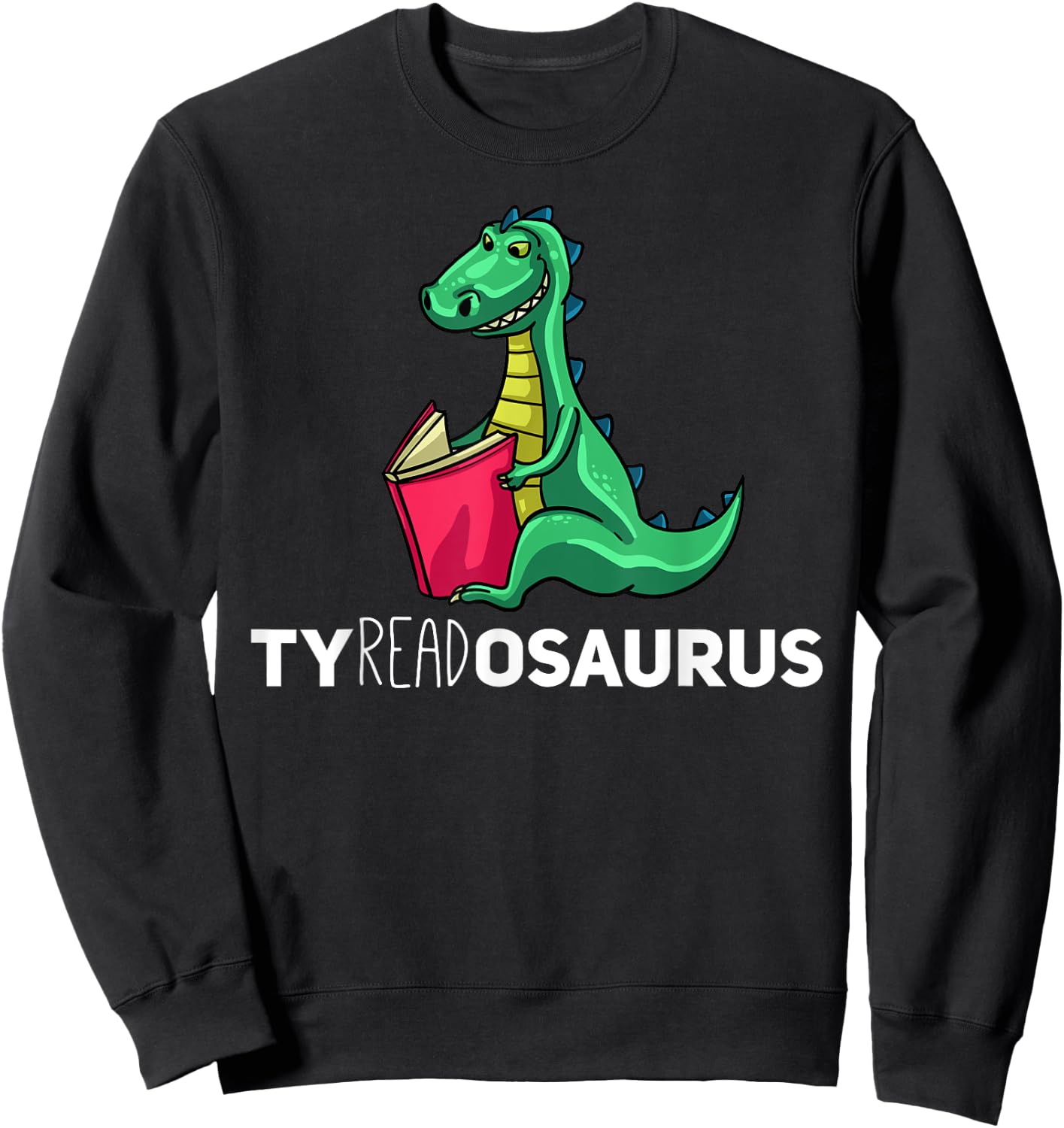 Teachersaurus Dinosaur Gift Reading Book Reader Sweatshirt - Sweatshirt | Black