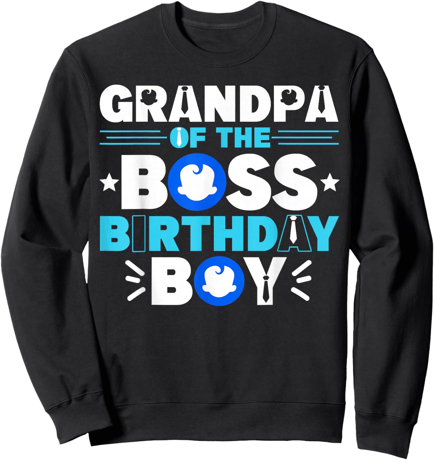 Grandpa Of The Boss Birthday Boy Baby Decor Family Matching Sweatshirt - Sweatshirt | Black