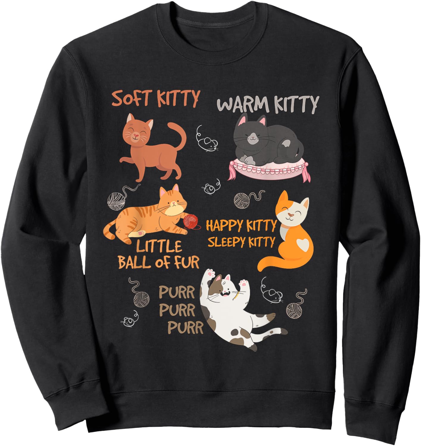 Soft Kitty Warn Kitty Ball Of Fur Sleepy Kitty Happy Kitty Sweatshirt - Sweatshirt | Black