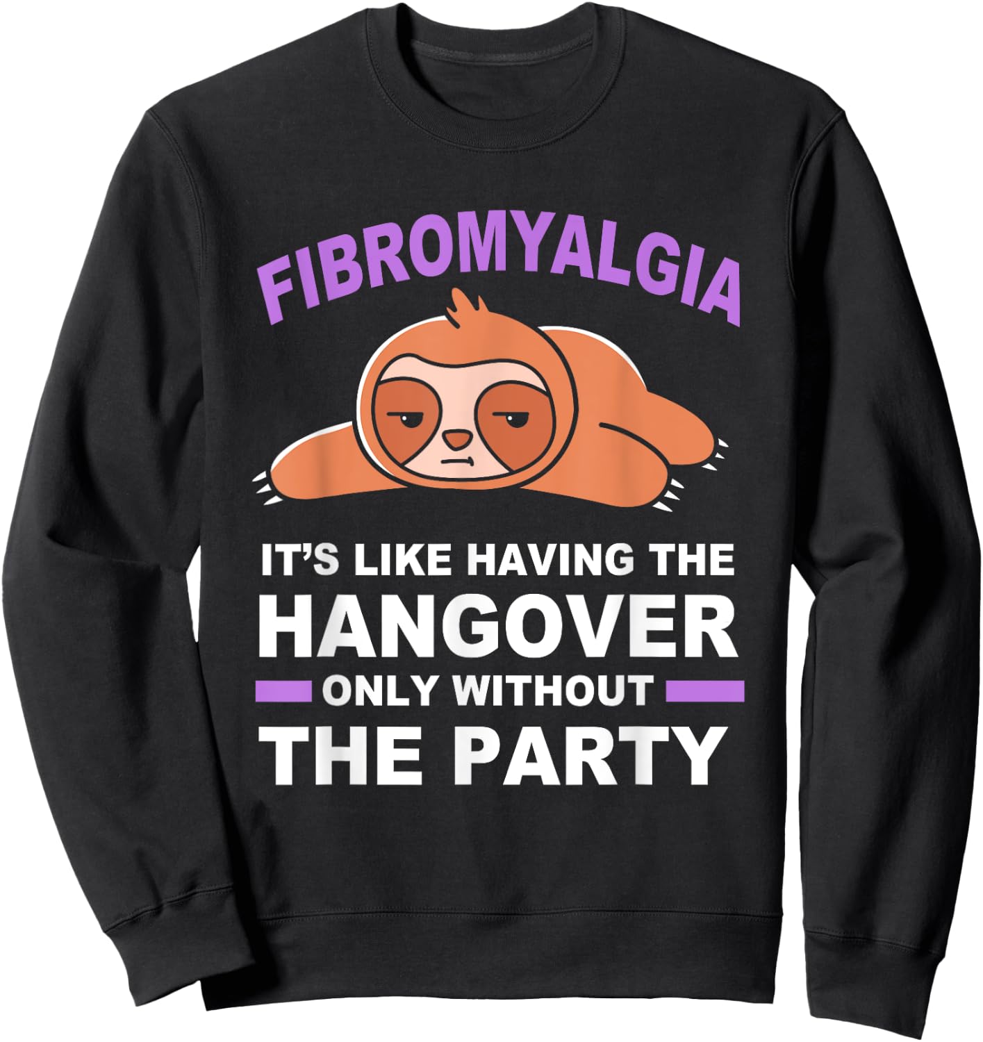Purple Sloth Funny Fibromyalgia Sweatshirt - Sweatshirt | Black