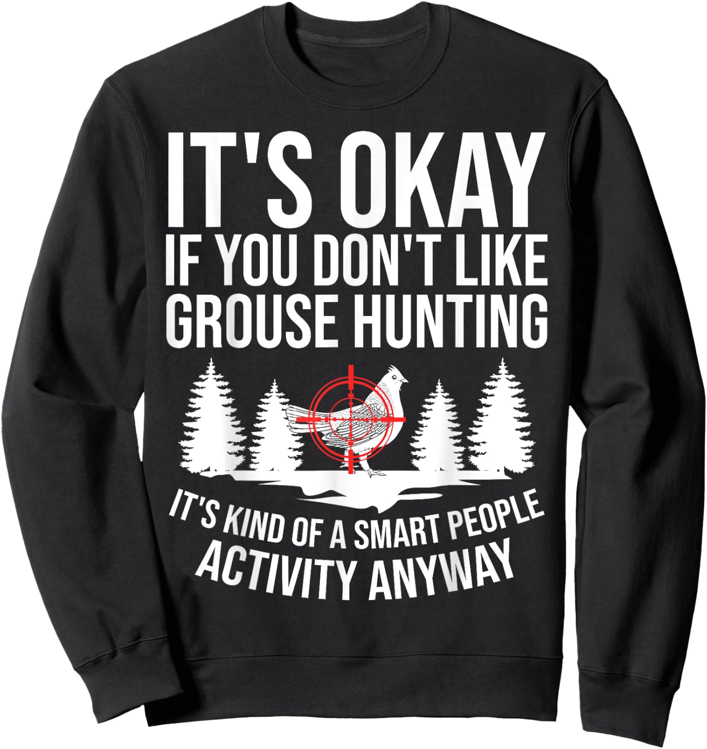Ruffed Grouse Hunting Bird Spruce Grouse Sweatshirt - Sweatshirt | Black