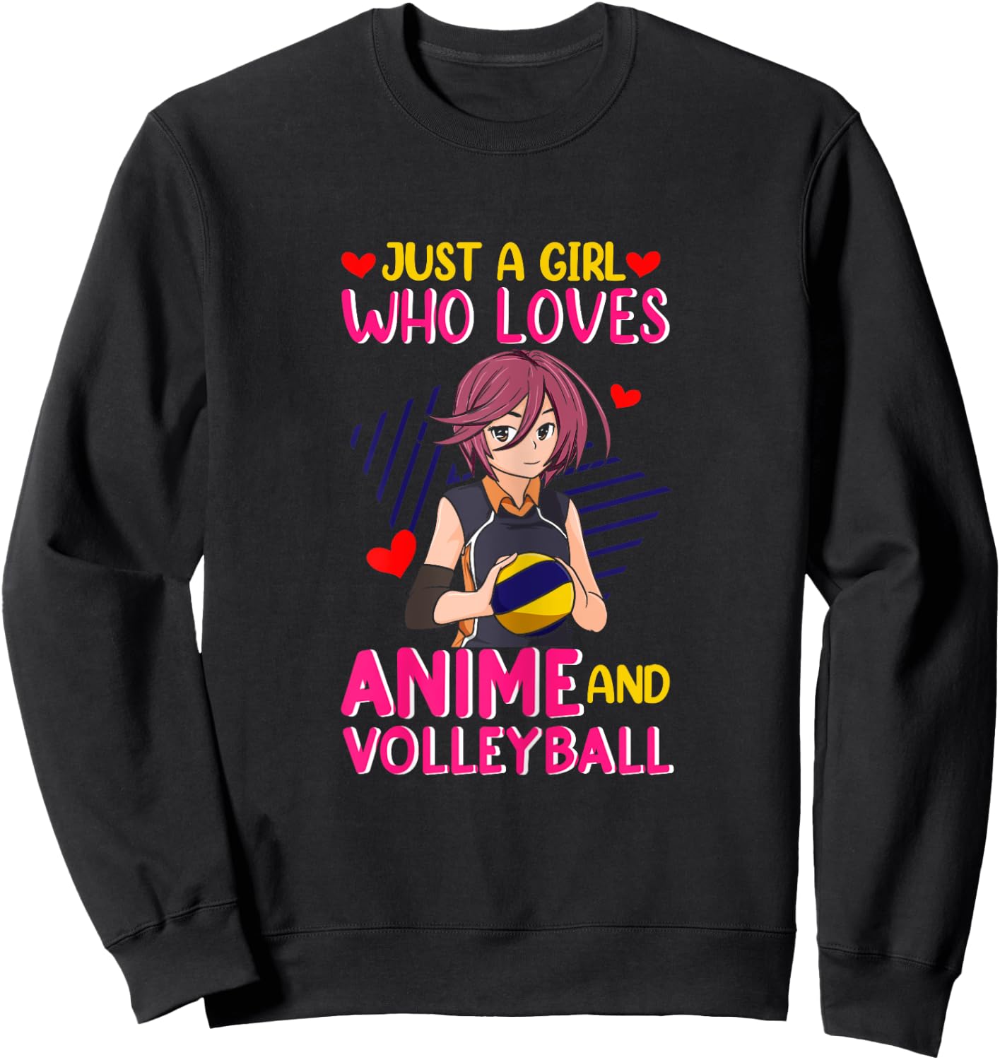 Just A Girl Who Loves Anime and Volleyball - Kawaii Sweatshirt - Sweatshirt | Black