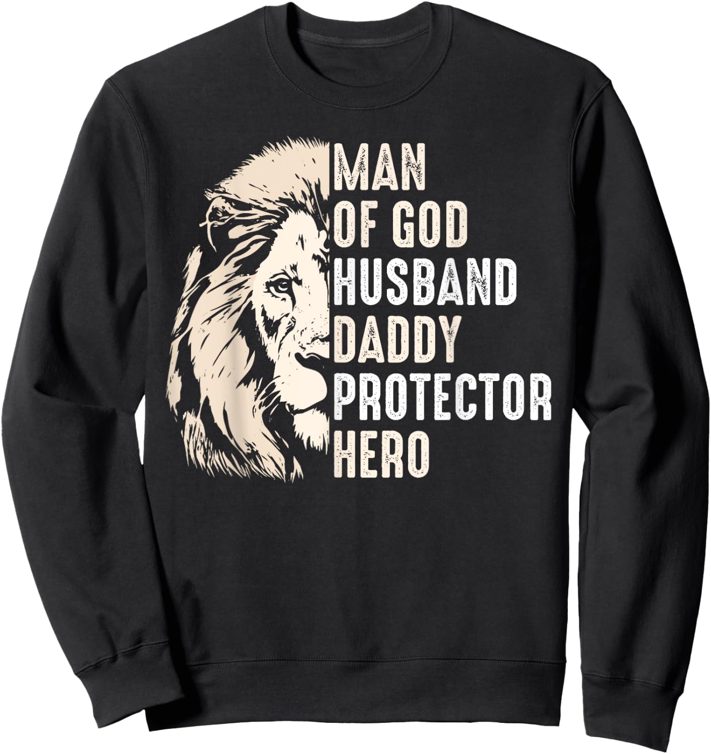 Man Of God Husband Daddy Protector Hero Lion Father's Day Sweatshirt - Sweatshirt | Black