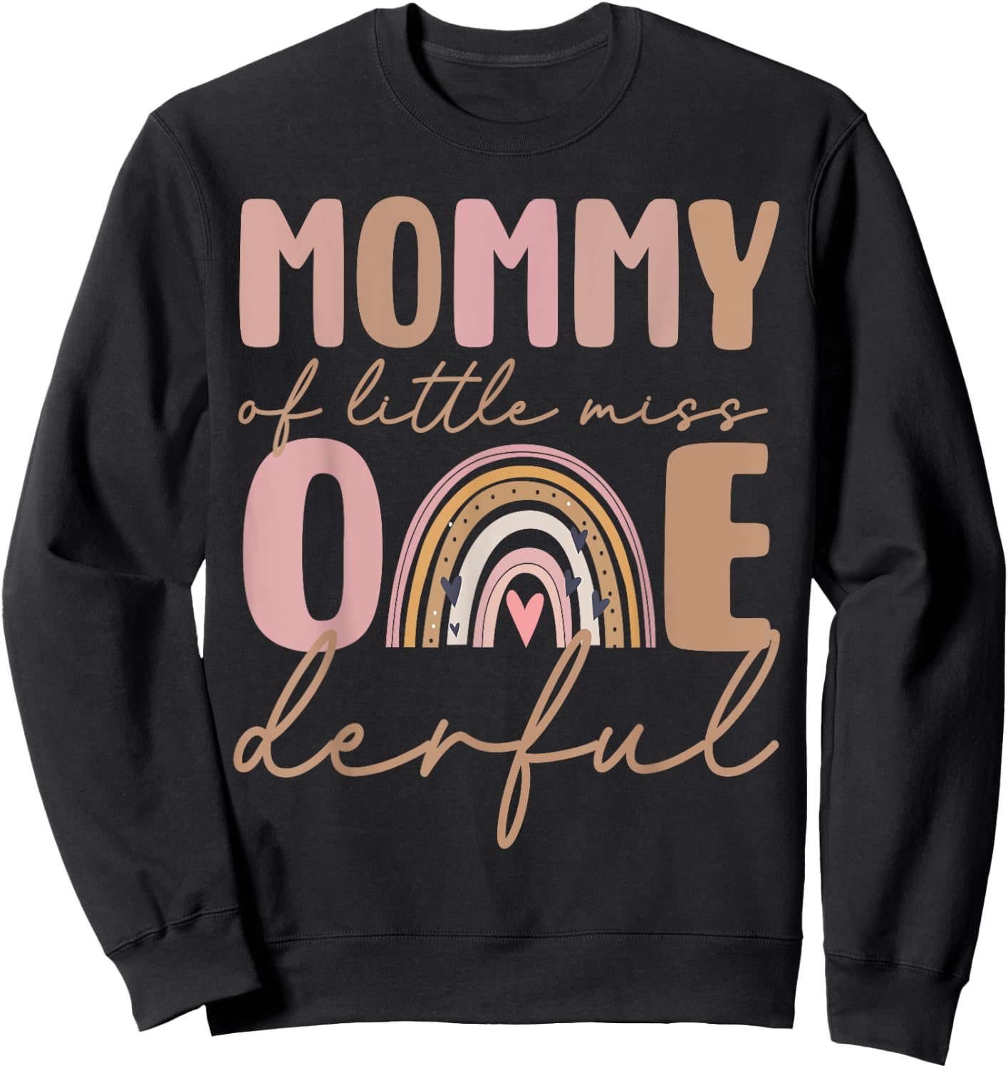 Mommy of Little Miss Onederful First Birthday Boho Rainbow Sweatshirt - Sweatshirt | Black