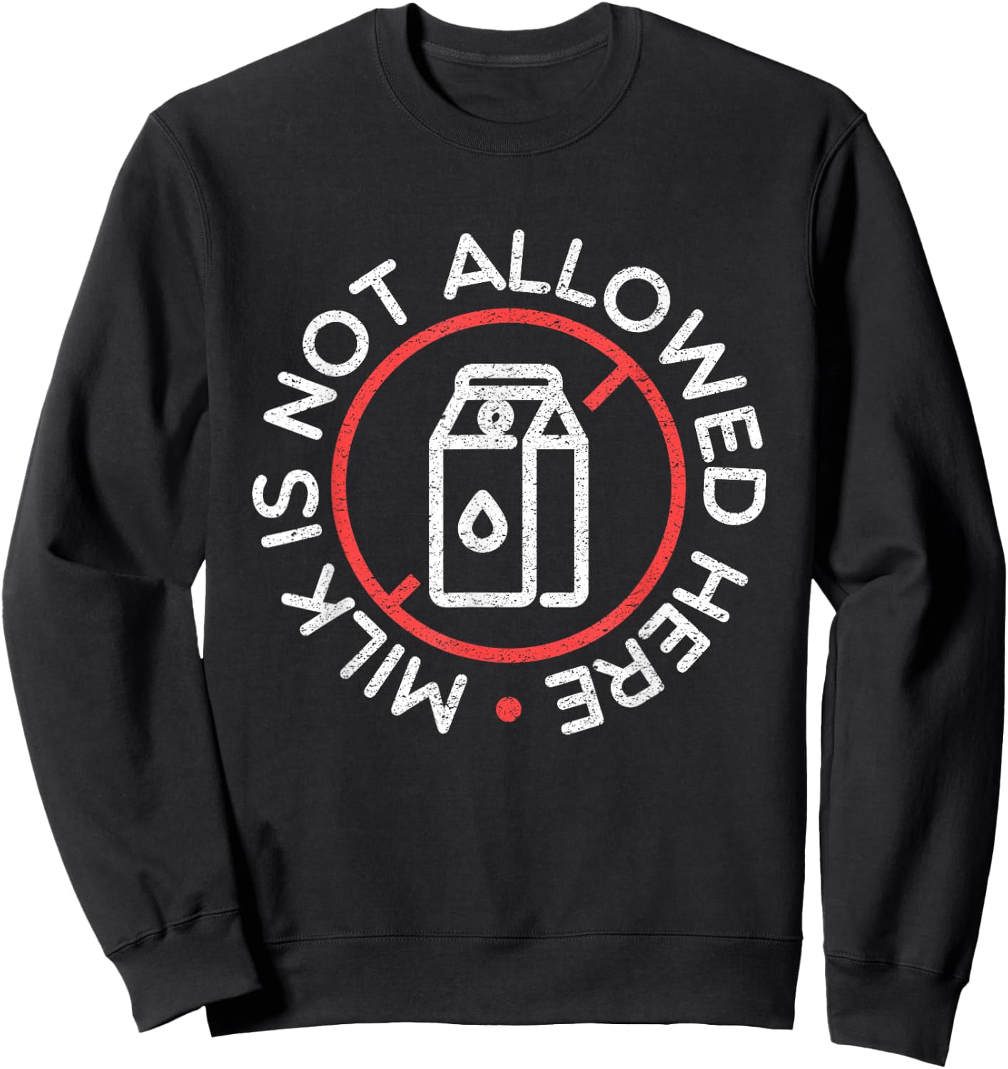Lactose intolerance lactose milk allergy intolerance Sweatshirt - Sweatshirt | Black