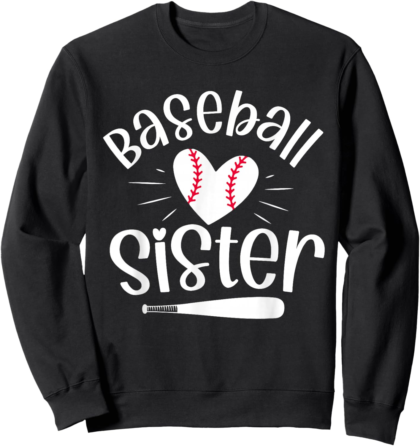 Baseball Sister Funny for Baseball Sisters Fans Sweatshirt - Sweatshirt | Black