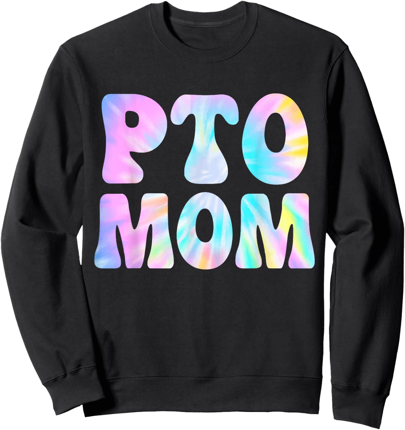 PTO Mom Tie Dye School Volunteer Mothers Sweatshirt - Sweatshirt | Black