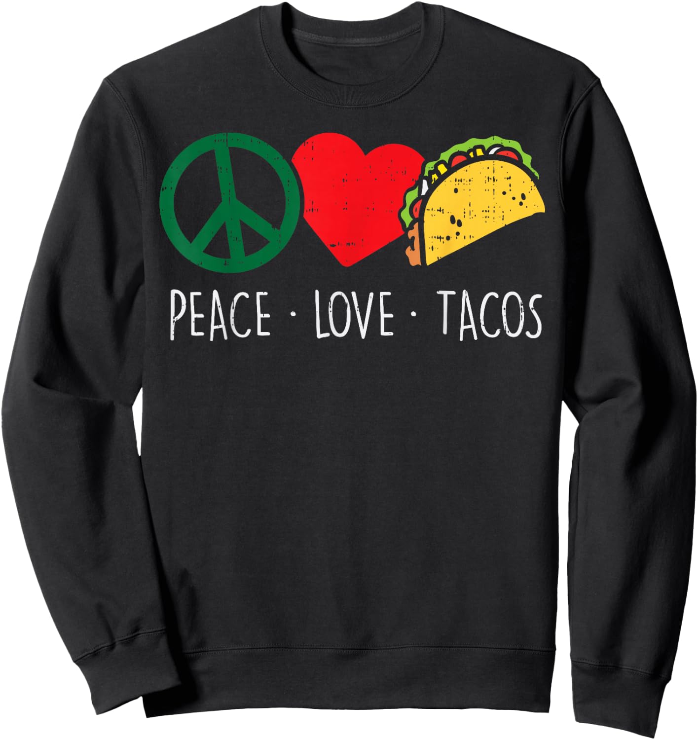 Peace Love Tacos Cinco De Mayo Fiesta Mexican Hippie Women Sweatshirt - Sweatshirt | Black