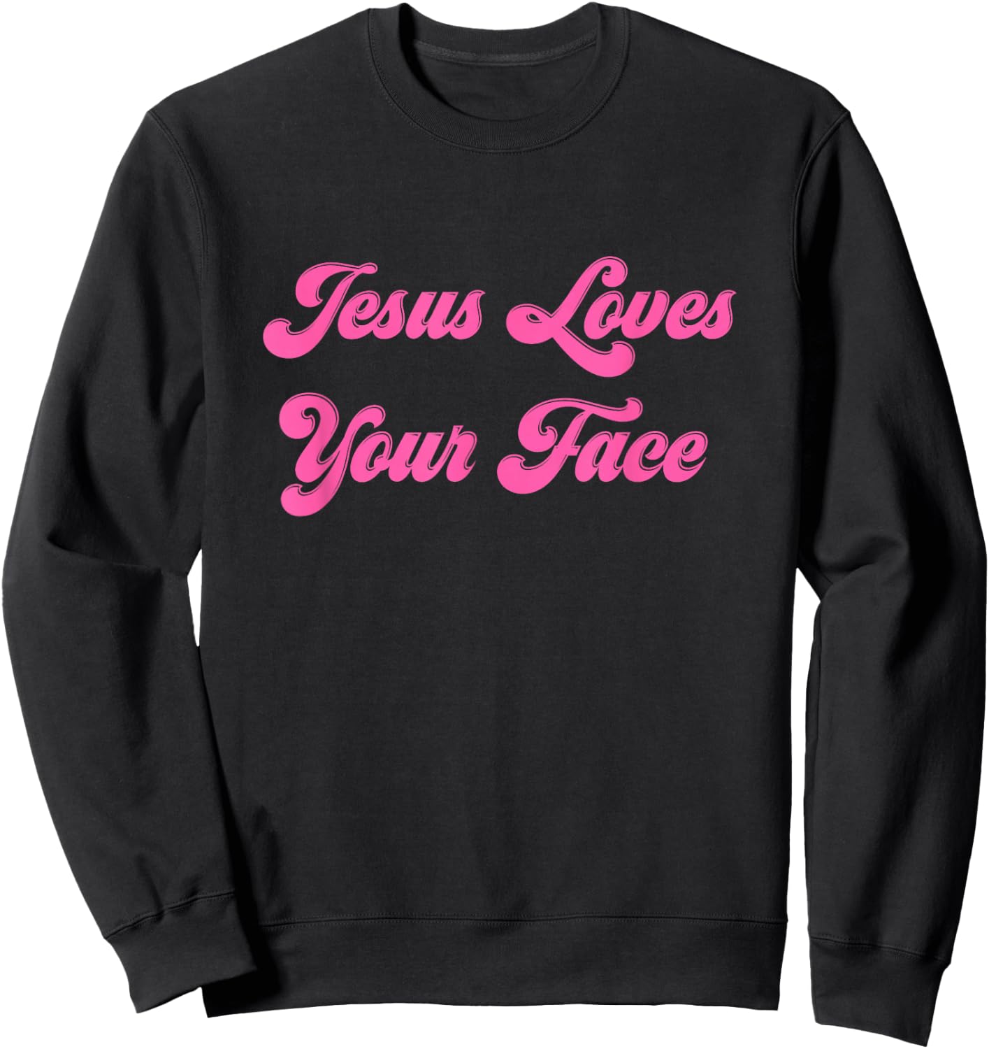 Retro 70s Jesus Loves Your Face For Christian Ladies & Girls Sweatshirt - Sweatshirt | Black