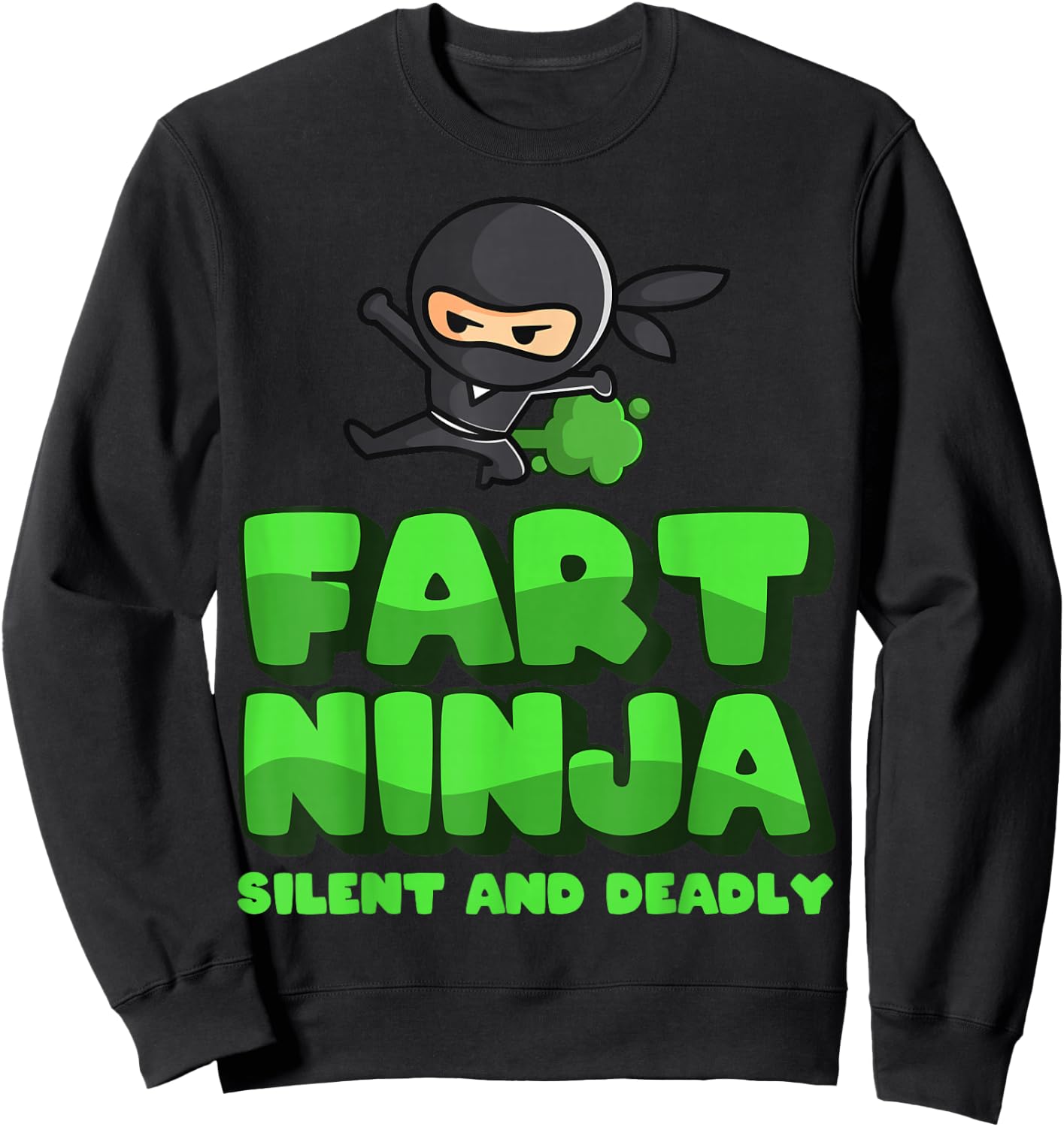 Funny Fart - birthday Gift fart ninjas Sweatshirt - Sweatshirt | Black